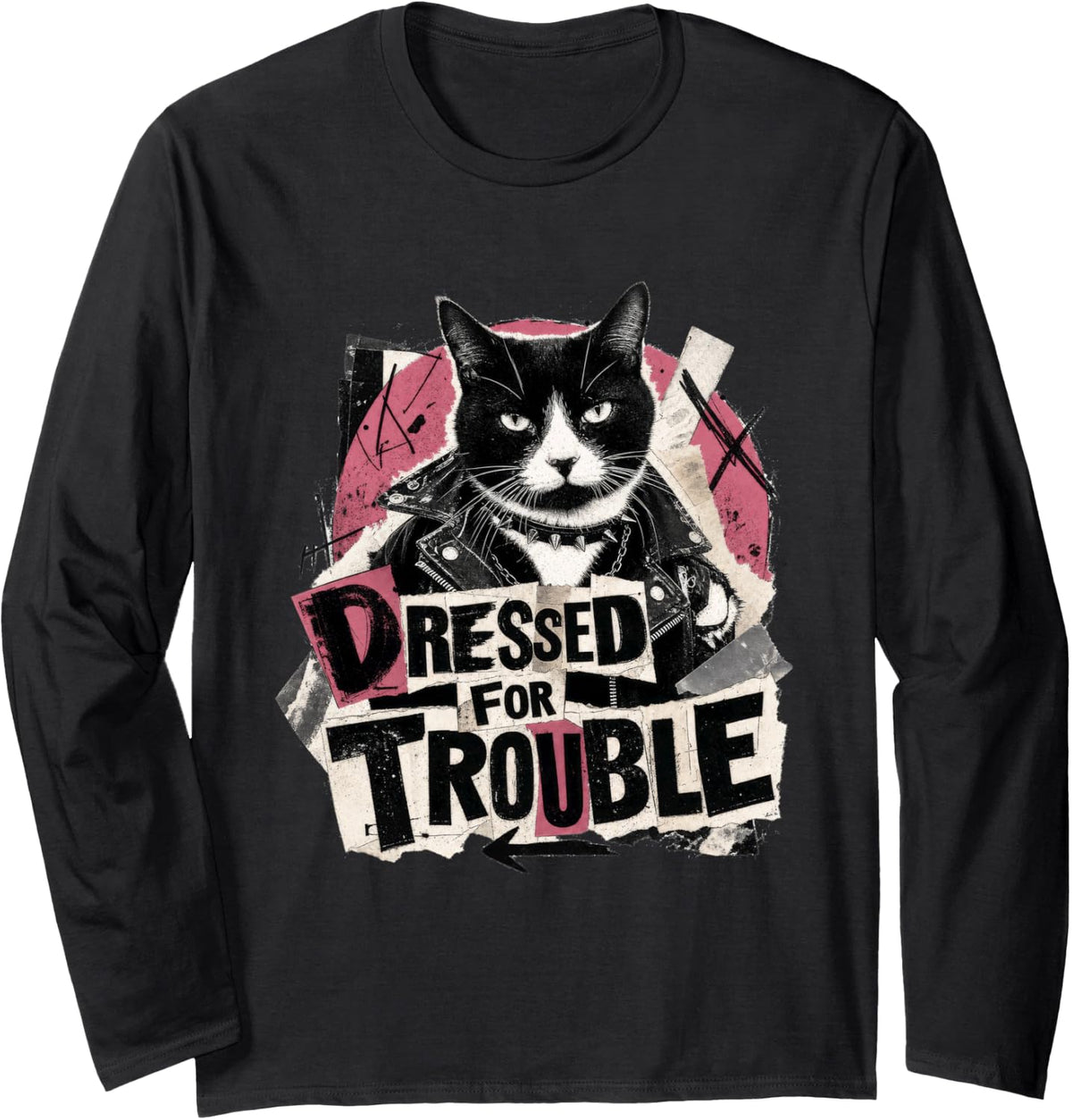 Dressed for Trouble Cat Punk Rocker Attitude Long Sleeve T-Shirt - Adult Unisex Black