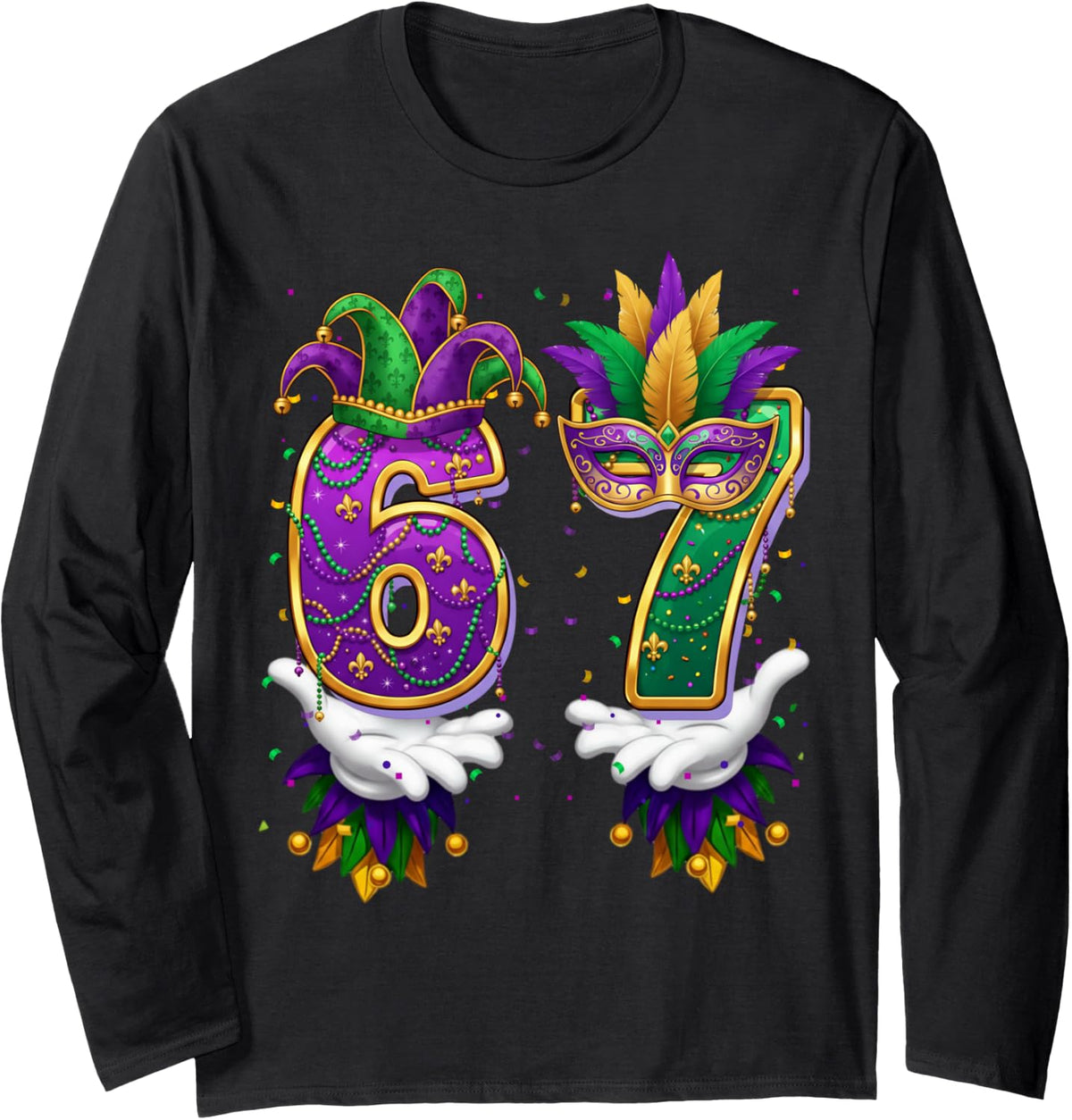 Funny 67 Mardi Gras 6 7 Meme Six Seven for Men Women Long Sleeve T-Shirt - Adult Unisex Black