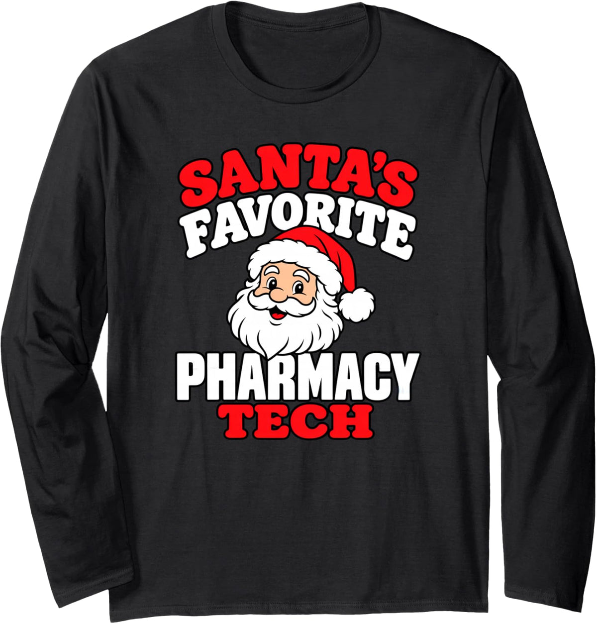 Pharmacy Tech Funny Santa Claus Christmas Long Sleeve T-Shirt - Adult Unisex Black