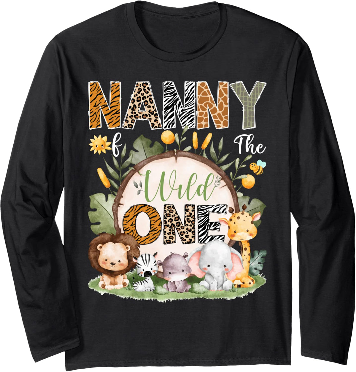 Nanny of The Wild One 1St Birthday Safari Jungle Woodland Long Sleeve T-Shirt - Adult Unisex Black