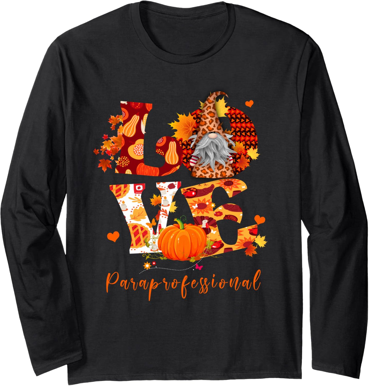 Fall Leopard Love Gnome Paraprofessional Thanksgiving Long Sleeve T-Shirt - Adult Unisex Black