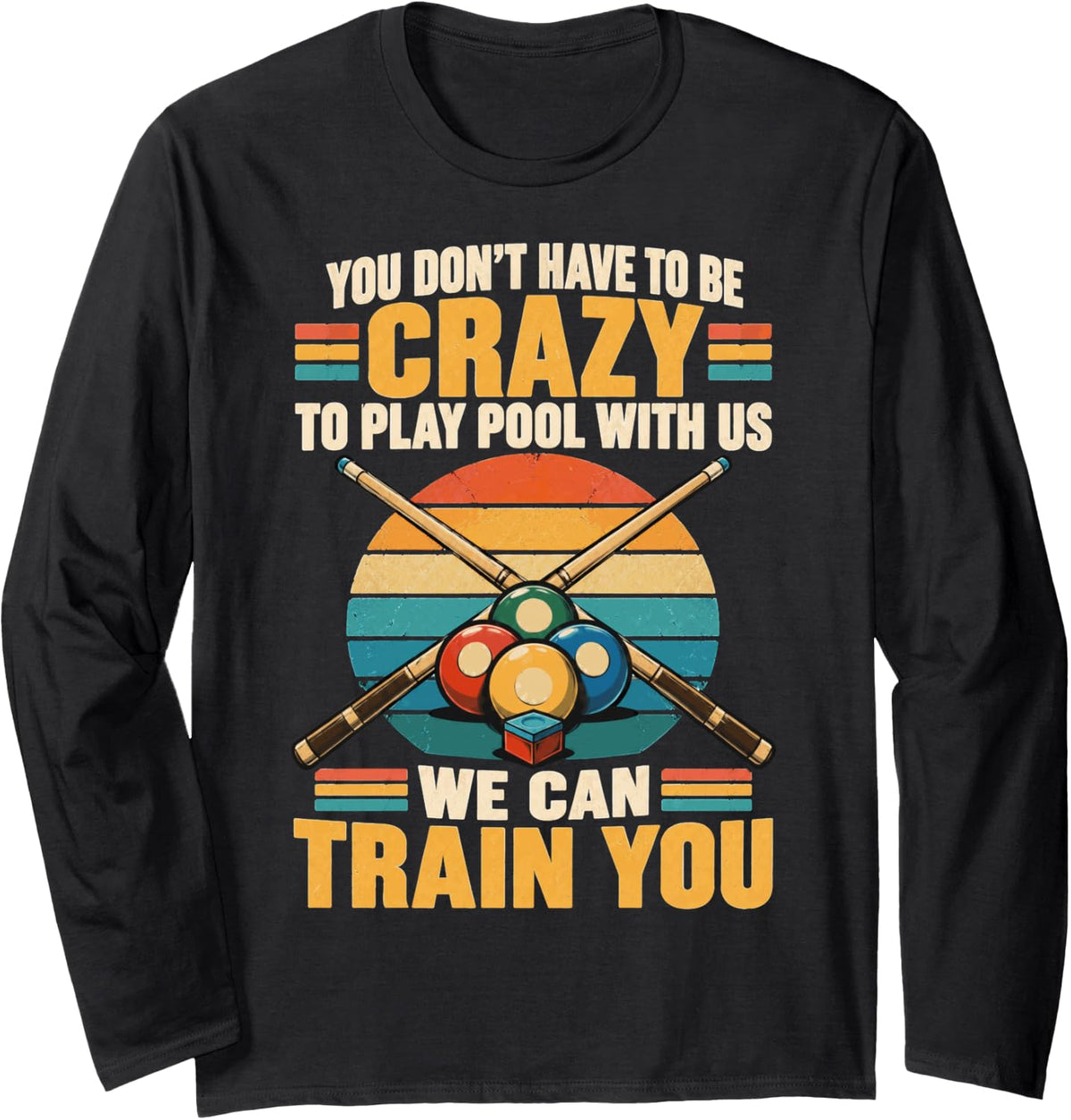 Vintage Billiards Humor Pool Player Long Sleeve T-Shirt - Adult Unisex Black