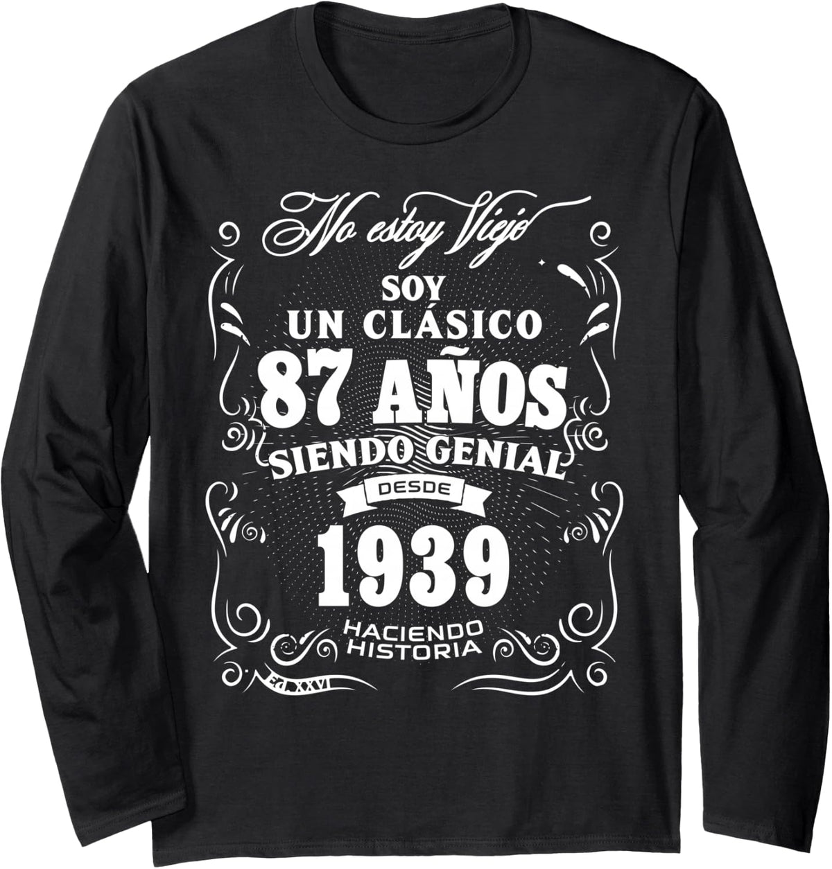 Vintage 87th Birthday Men Funny 1939 87 Birthday Spanish Long Sleeve T-Shirt - Adult Unisex Black