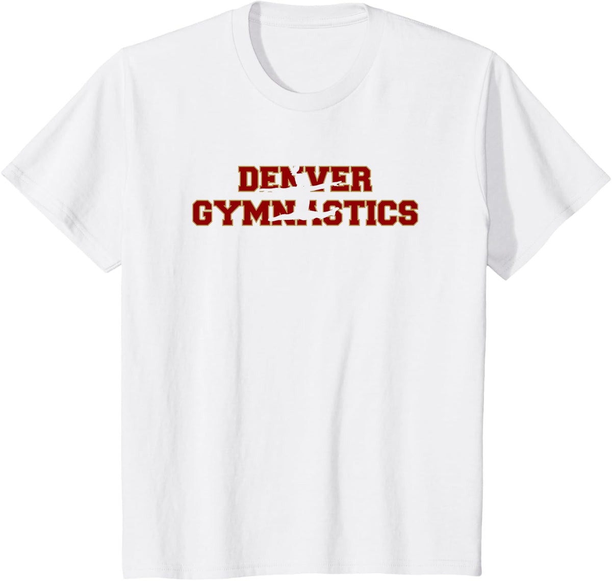 Denver Gymnastic Colorado Gymnast Floor Tumbling Gear Gift T-Shirt - White