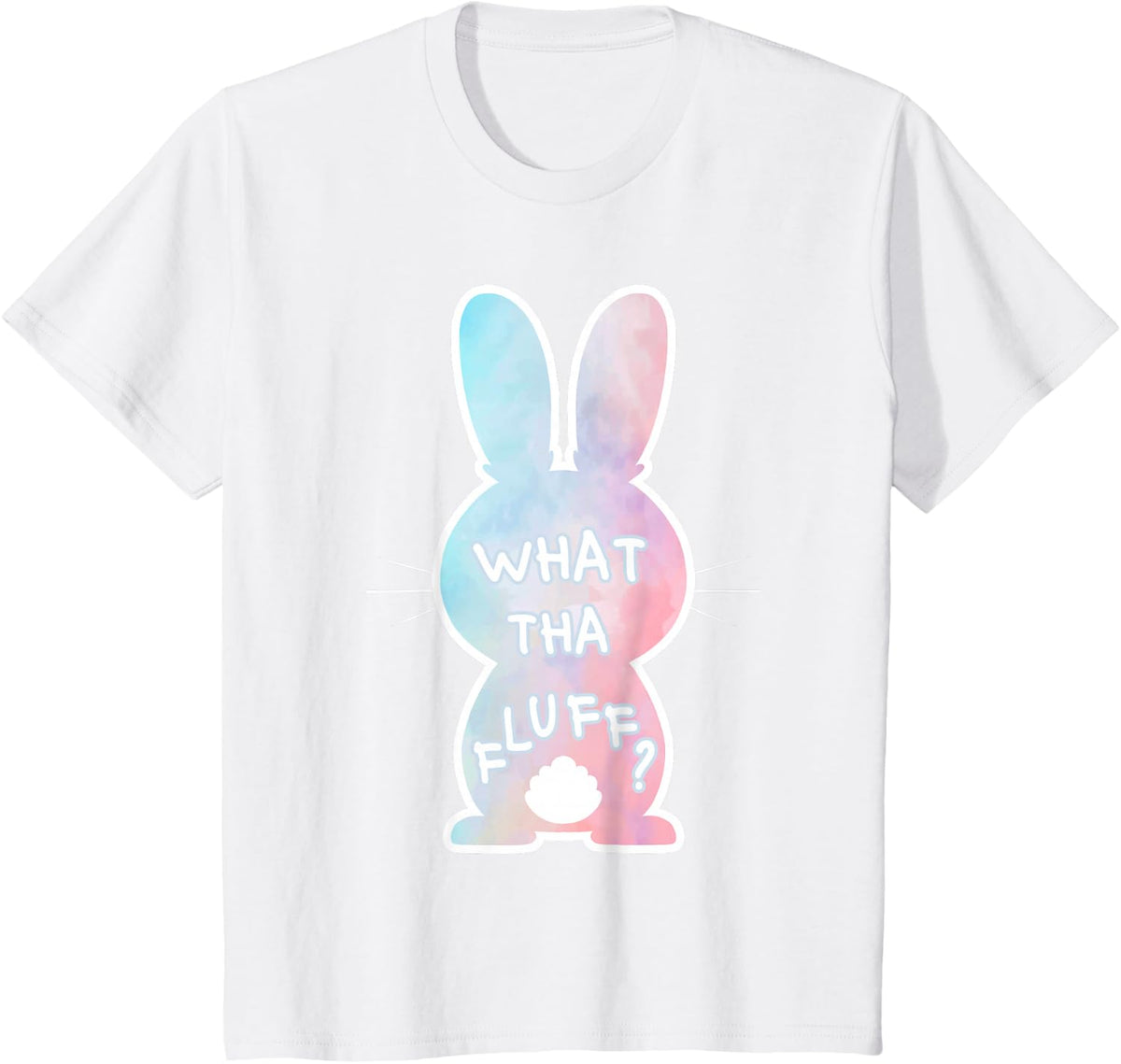 What Tha Fluff Funny Tie Dye Easter Bunny Egg Hunt Adult Pun T-Shirt - White