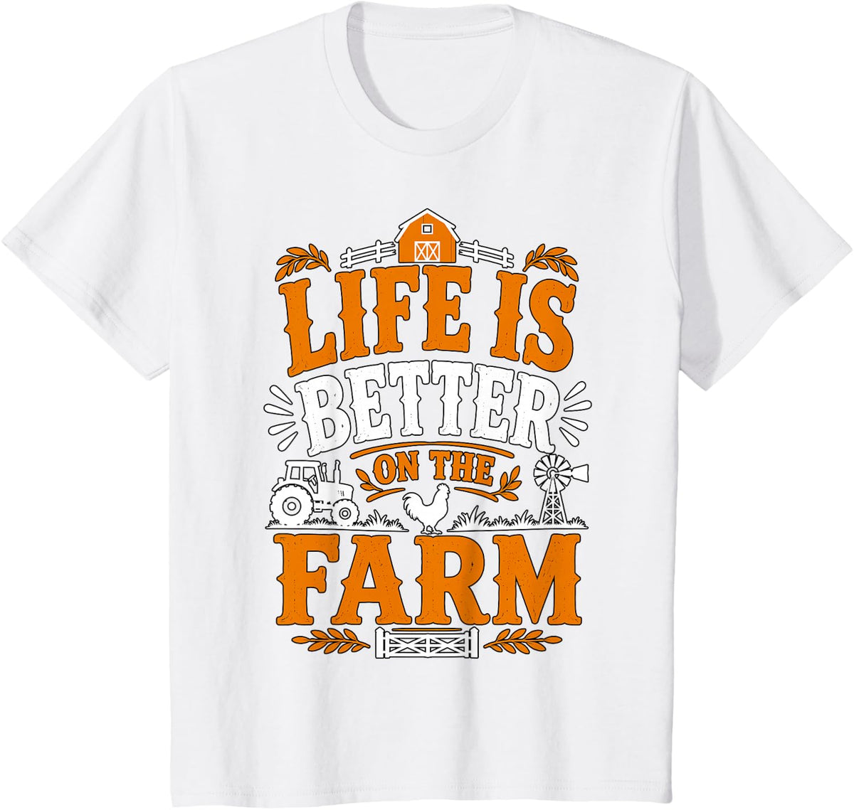 Life is Better on the Farm Country Living T-Shirt - White