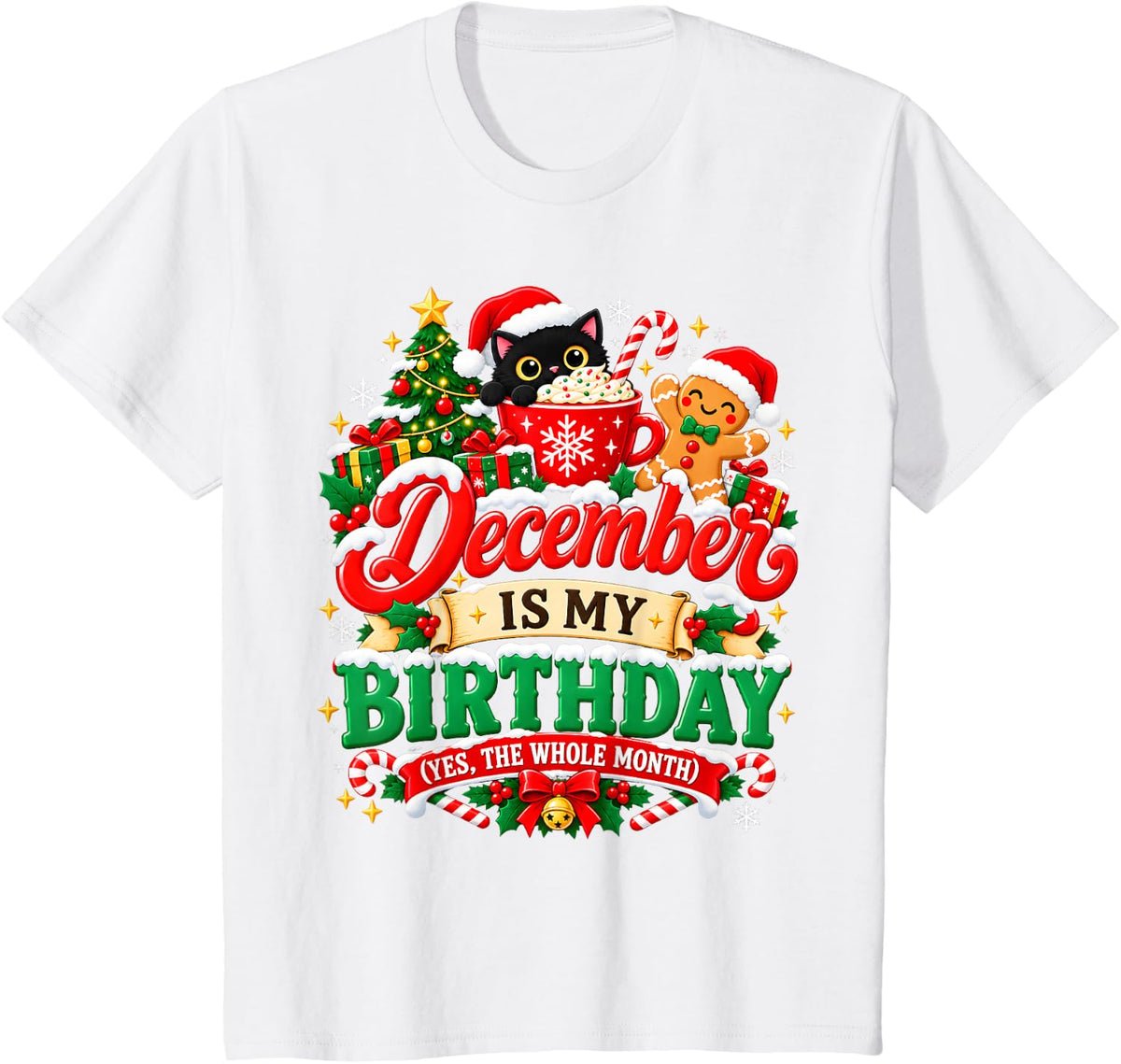Tree Gingerbread Cat December is My Birthday Christmas T-Shirt - White