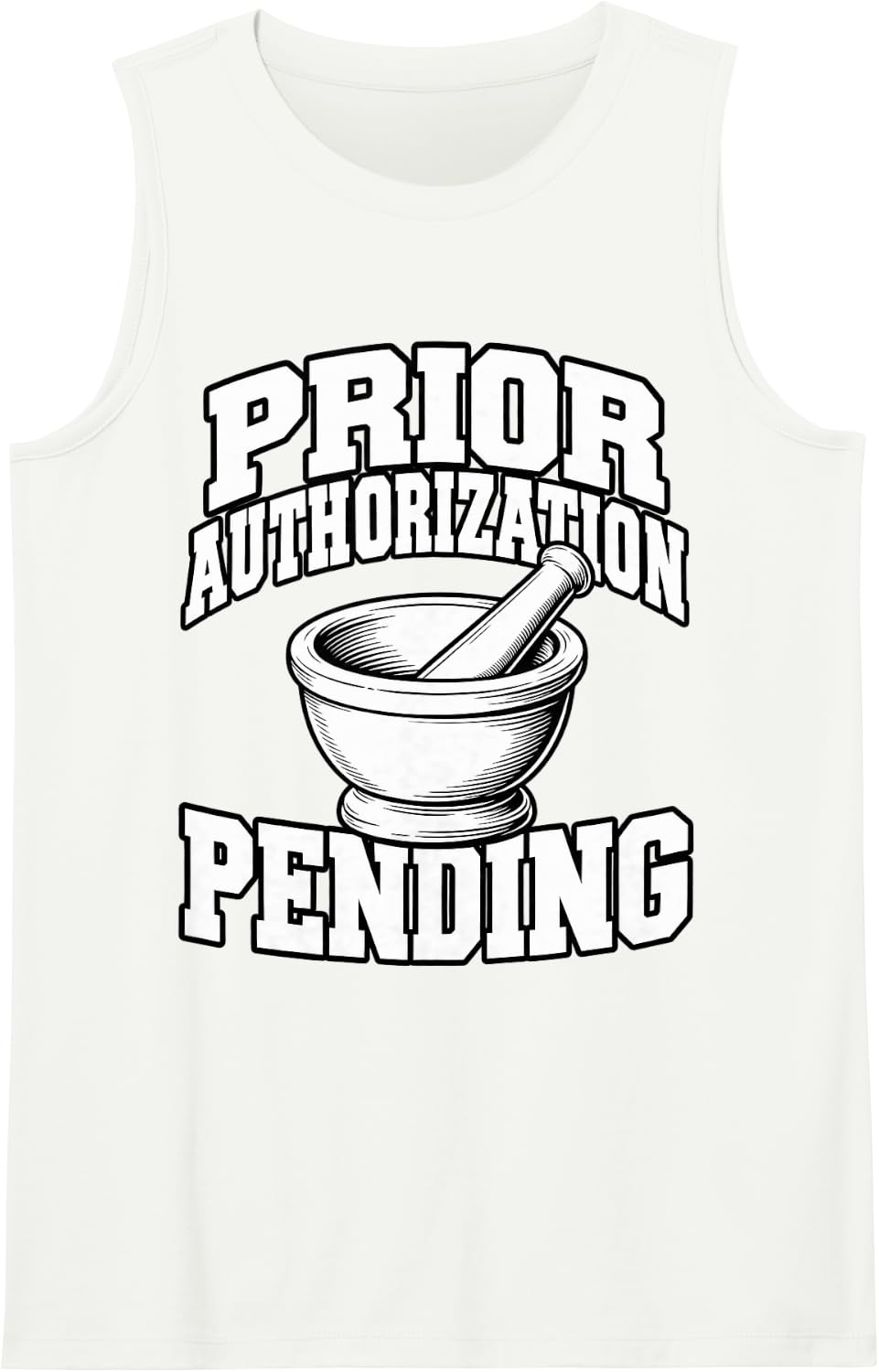 Pharmacist Prior Authorization Pending Apothecary Fans Pills Sleeveless Tank Top - White