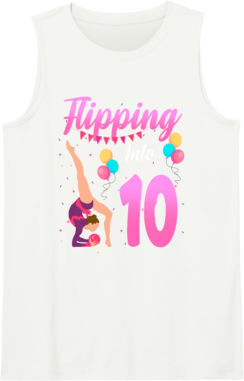 Flipping Into 10th Birthday Gymnastics Themed 10 Year Old Sleeveless Tank Top - White