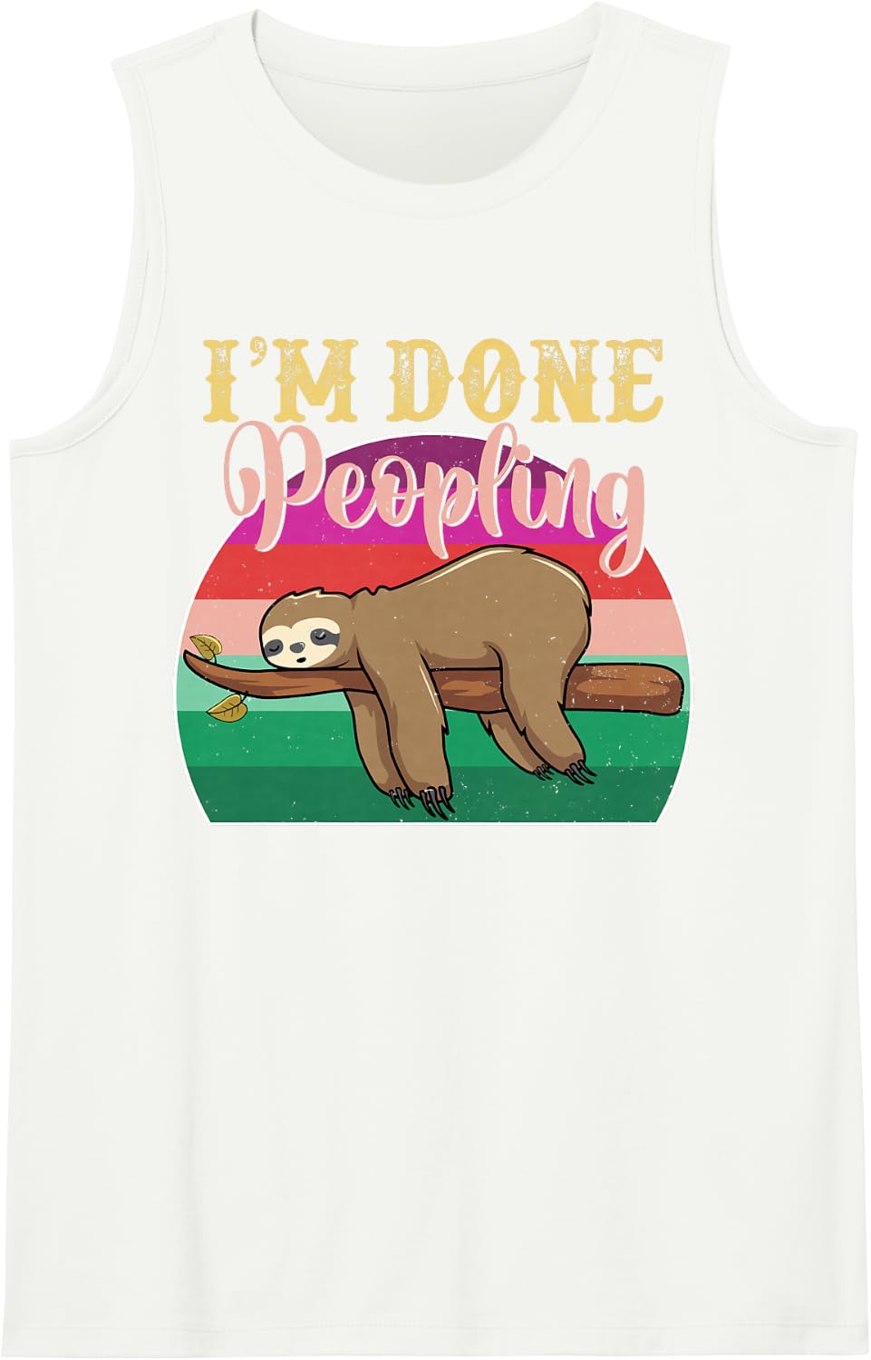 I'm Done Peopling Funny Sloth Lazy Sleeveless Tank Top - White