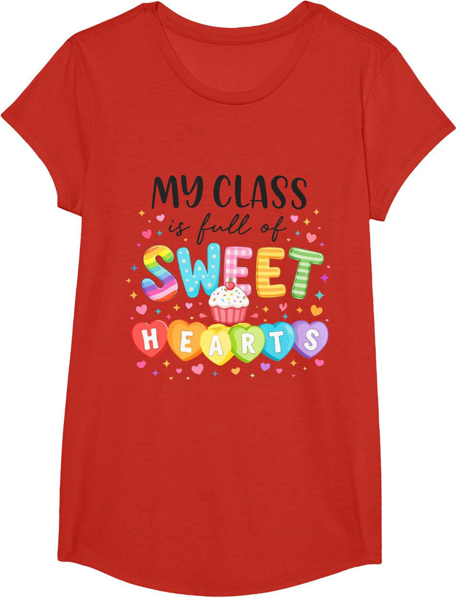 My Class is Full of Sweethearts Teacher Valentine Women T-Shirt - Girls Red