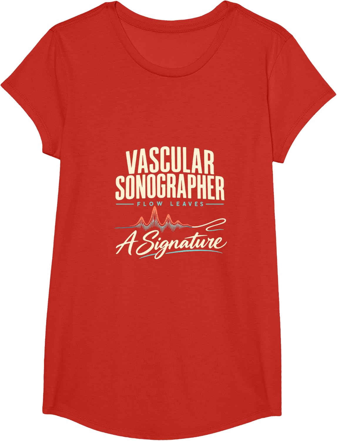 Vascular Sonographer Flow Leaves a Signature Ultrasound T-Shirt - Girls Red