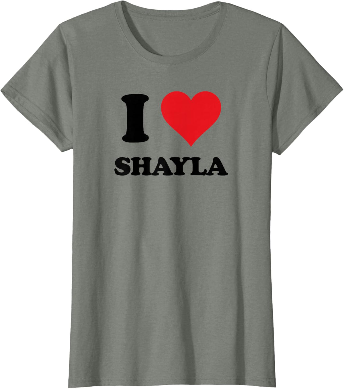 I Heart Shayla First Name I Love Personalized Stuff T-Shirt - Olive Heather