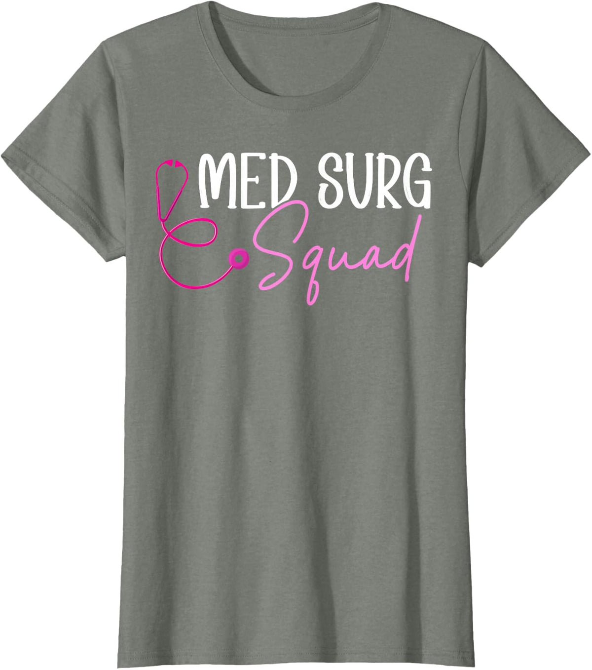 Med Surg Squad Appreciation T-Shirt - Olive Heather