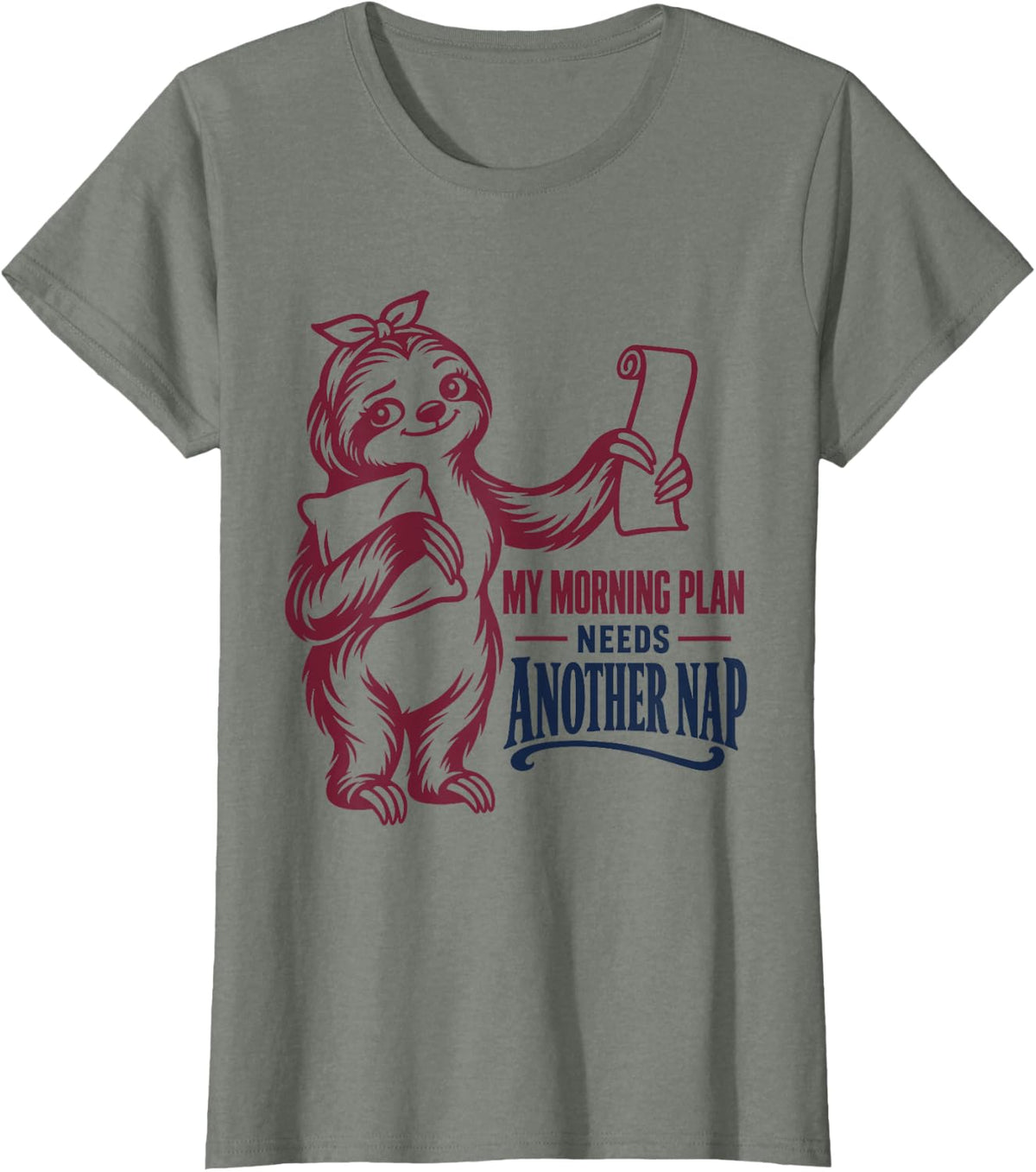 Sloth Nap Humor Morning Plan Sleep Lover Procrastinating T-Shirt - Olive Heather
