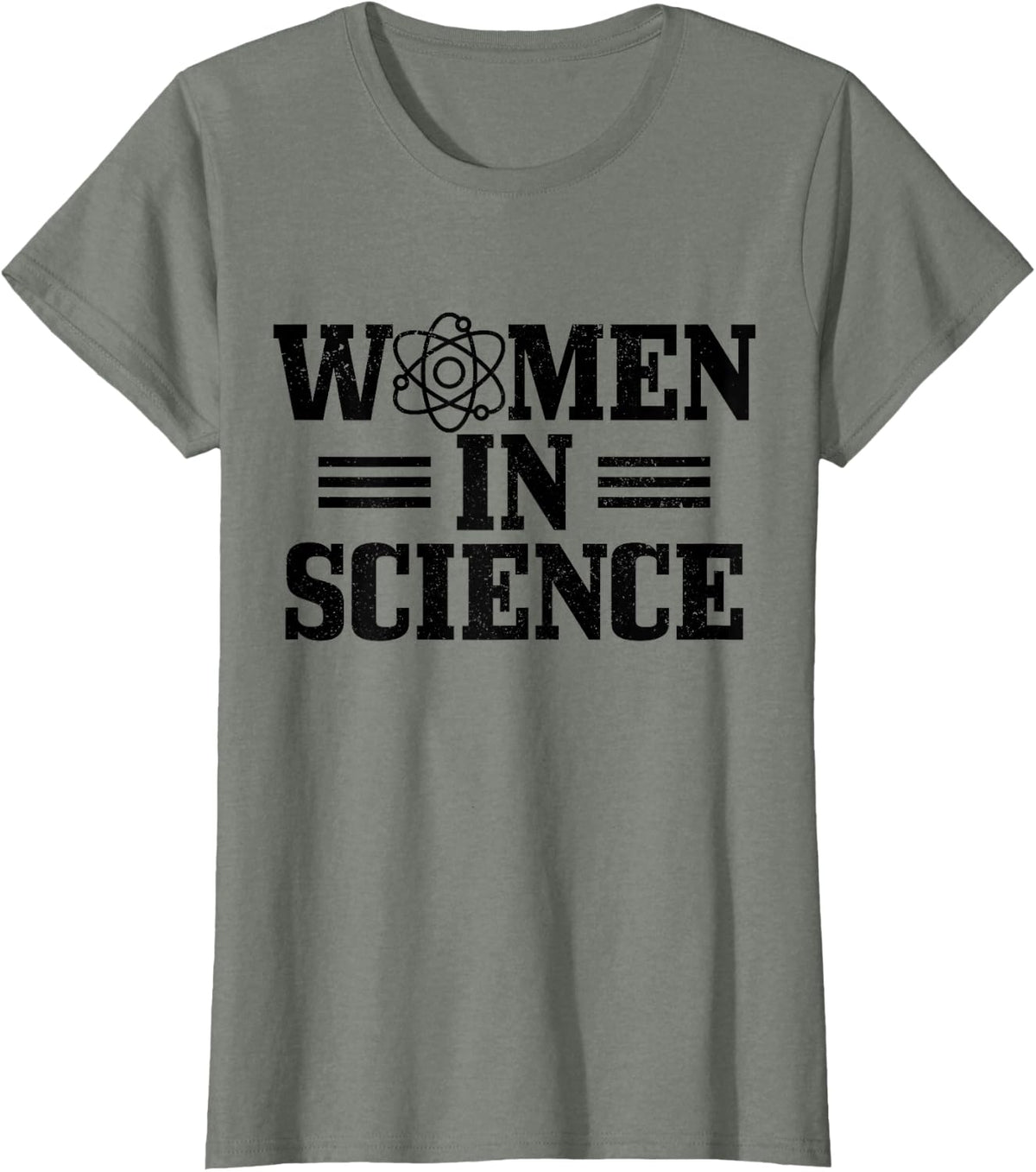 Women In Science Physics Biology Chemistry Engineer Female T-Shirt - Olive Heather