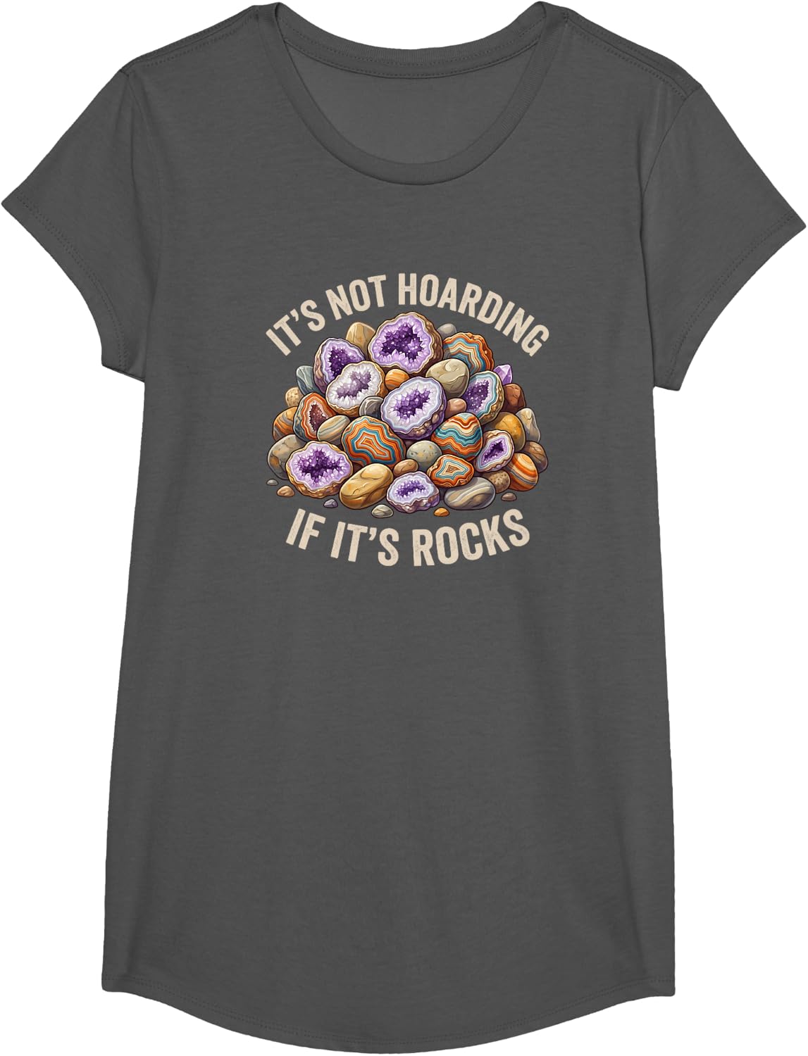 It's Not Hoarding If It's Rocks Funny Rock Collector T-Shirt - Girls Asphalt Grey