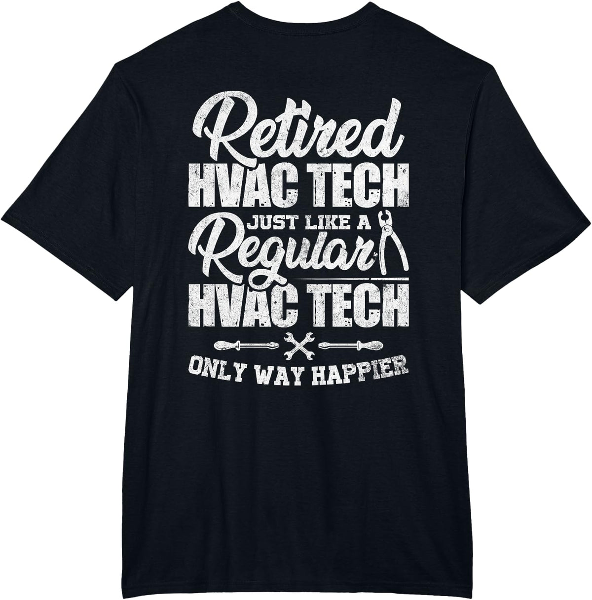 Retired HVAC Tech Distressed Retirement Design On Back T-Shirt - Black