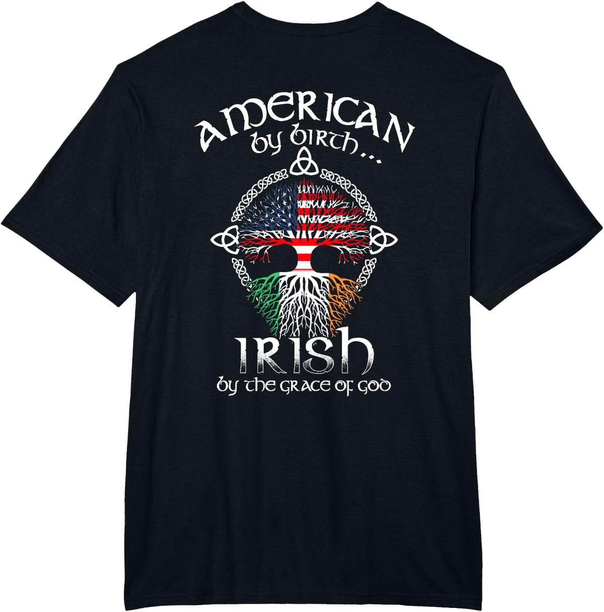 Irish By Blood American By Birth Patriot By Choice Vintage T-Shirt - Black