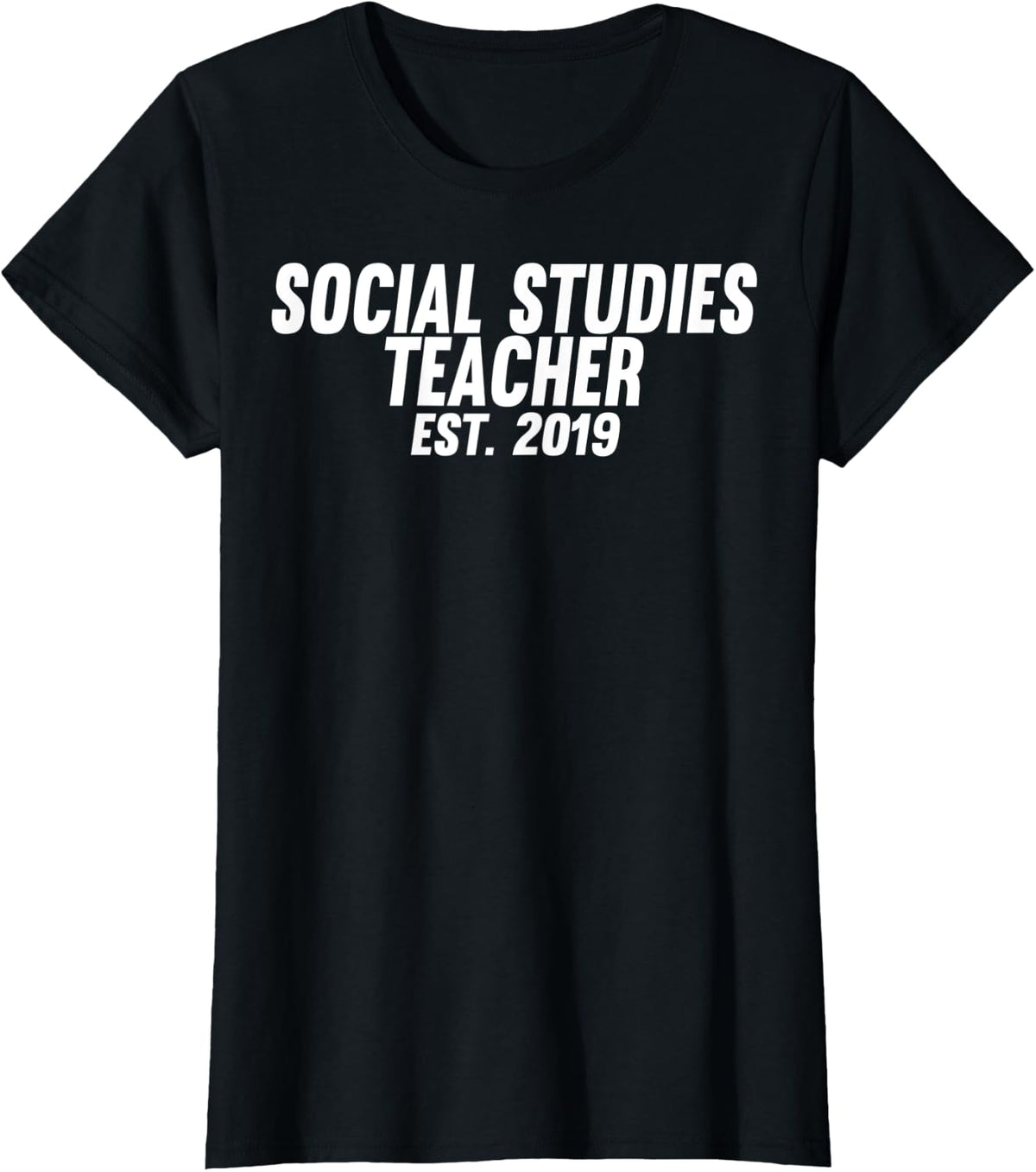 Social Studies Teacher established 2019 Men Women T-Shirt - Black