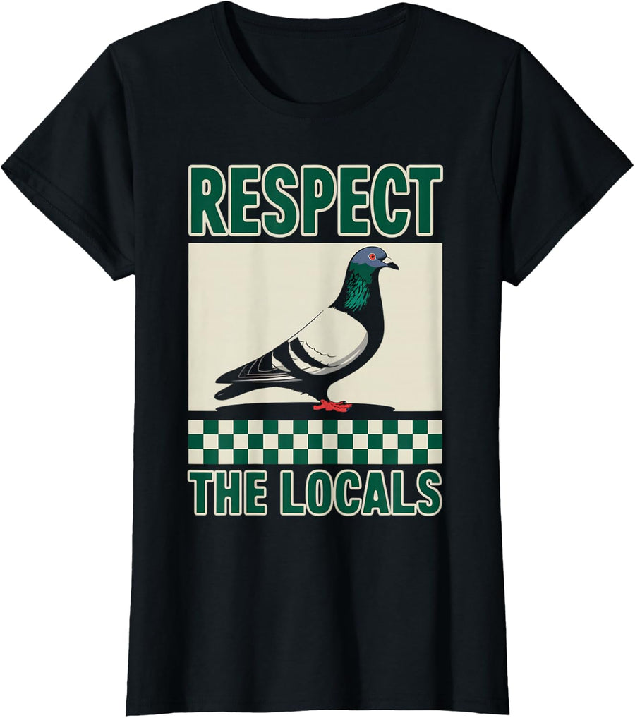 Respect Locals Pigeon Racing Shirt Birdwatching Tee T-Shirt For Pigeon Racer - Black
