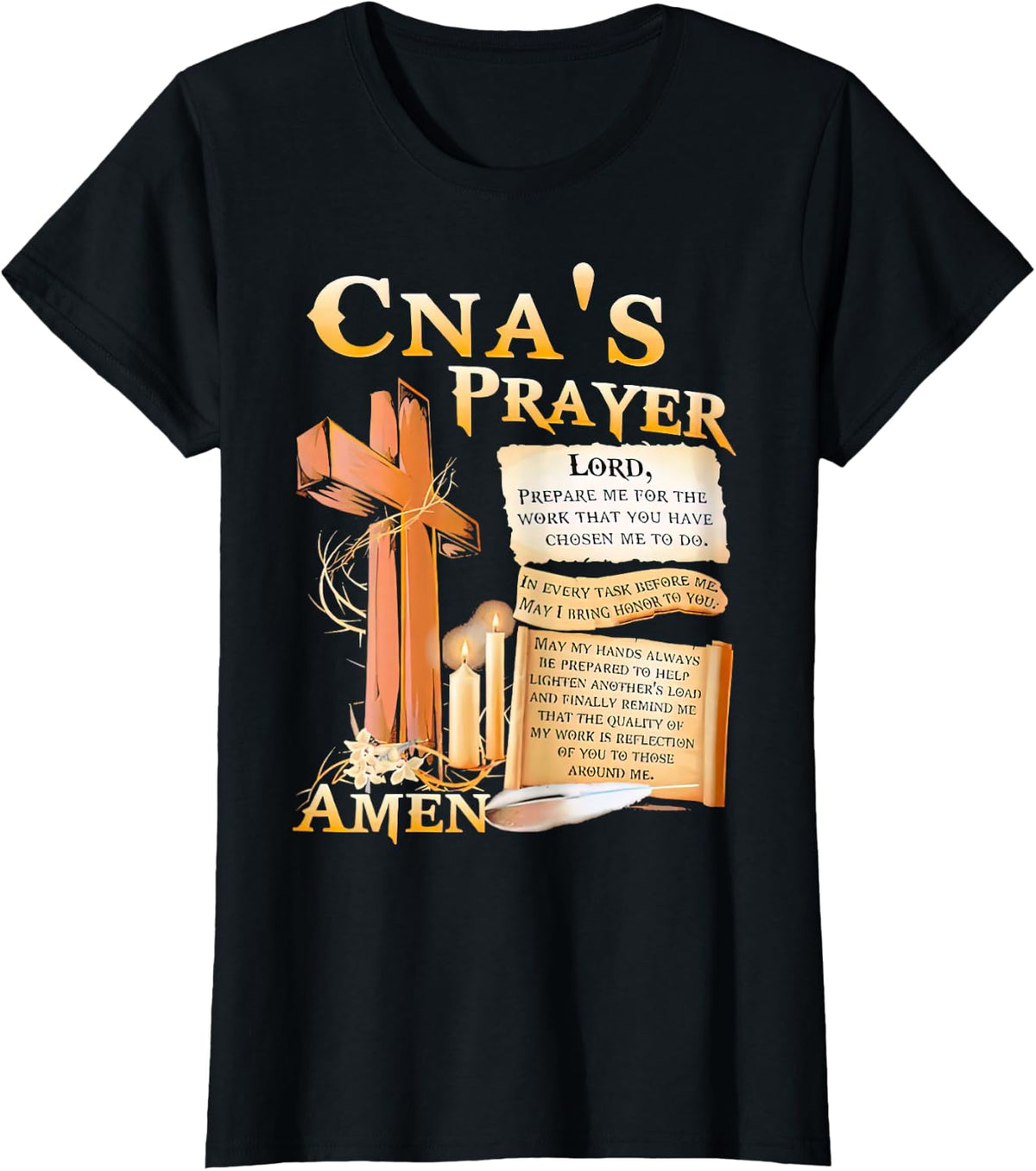 CNA’s Prayer Amen Lord Prepare Me For The Work That You Have T-Shirt - Black