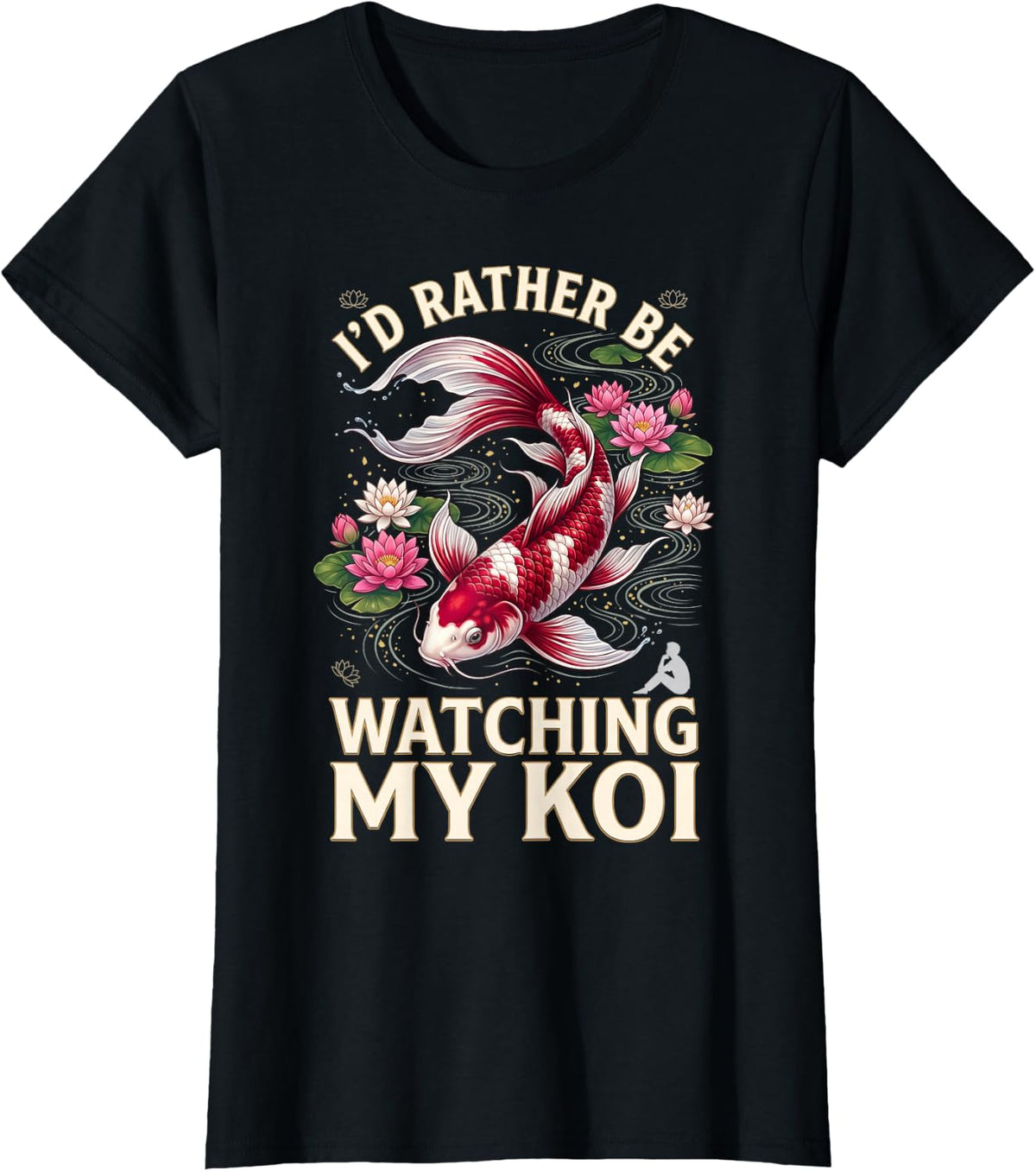 Rather Be Watching Koi Tropical Koi Lover Pond Japan Koi T-Shirt - Black