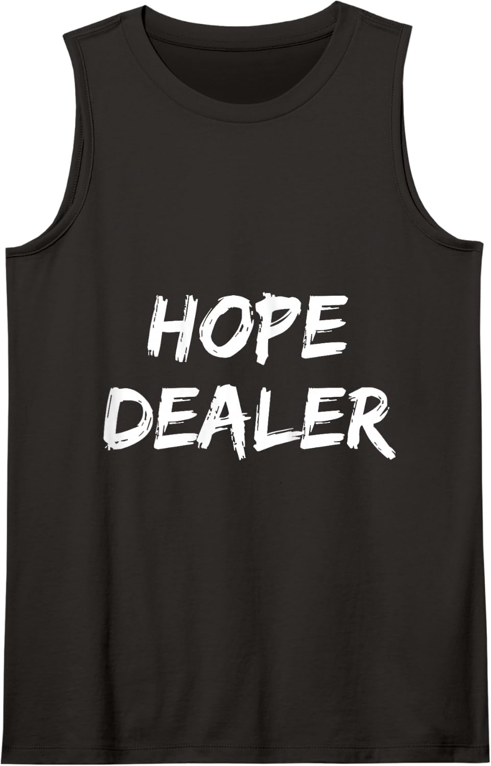 Motivational Hope Dealer Tank Top - Black