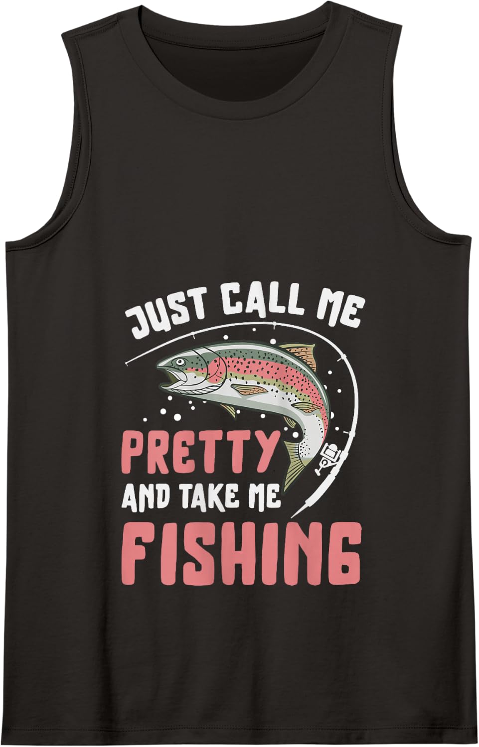 Just Call Me Pretty Fishing Gift Women Girls Fishing Tank Top - Black