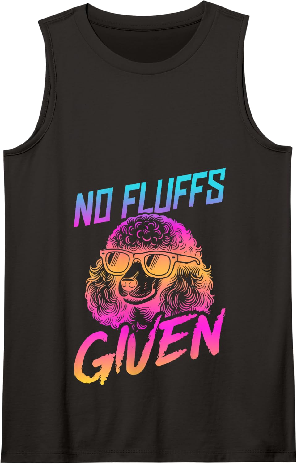 Poodle No Fluffs Funny Gifts Tank Top - Black