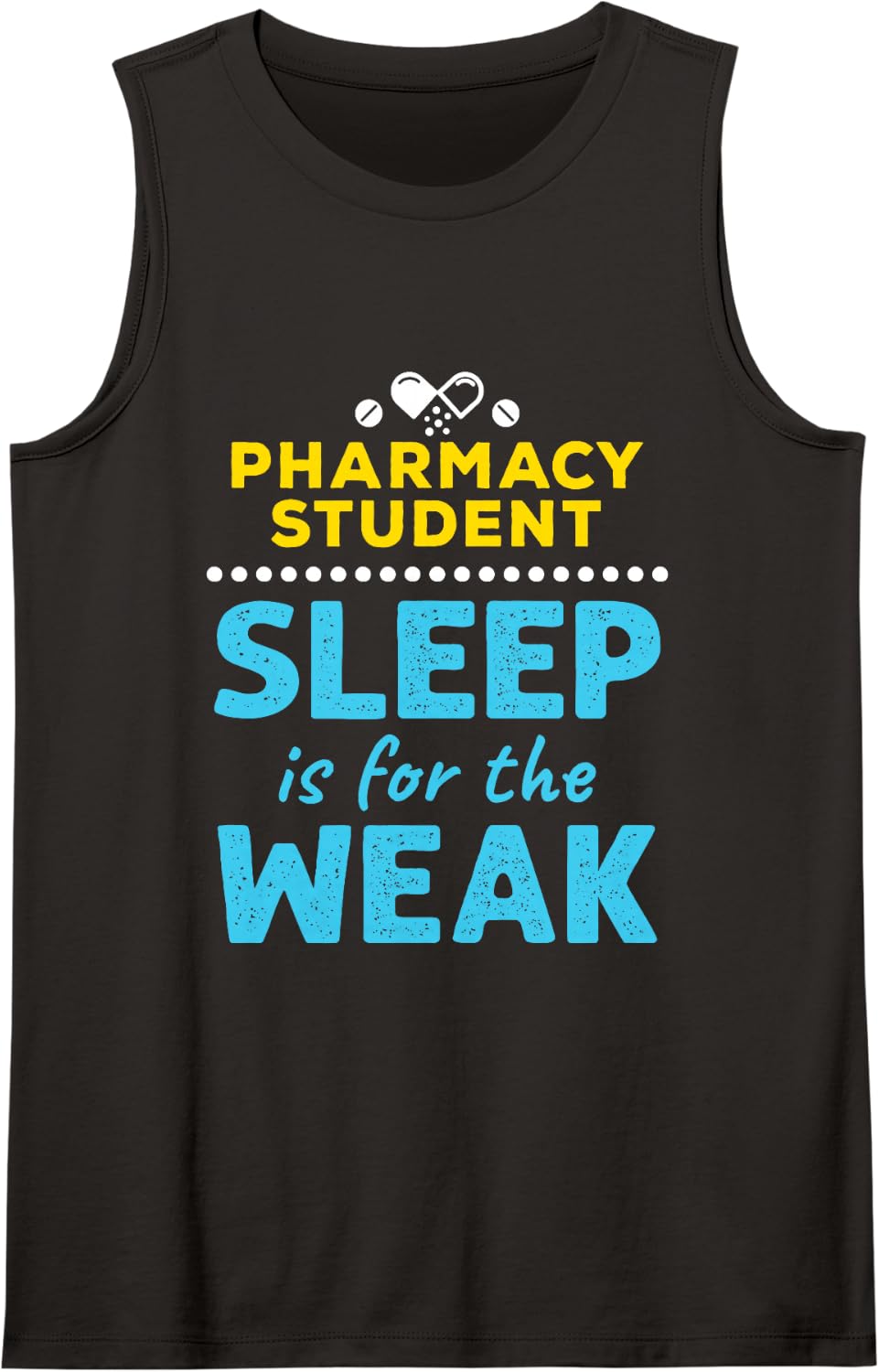 Pharmacy Student Future Pharmacist Funny Sleep Quote Tank Top - Black