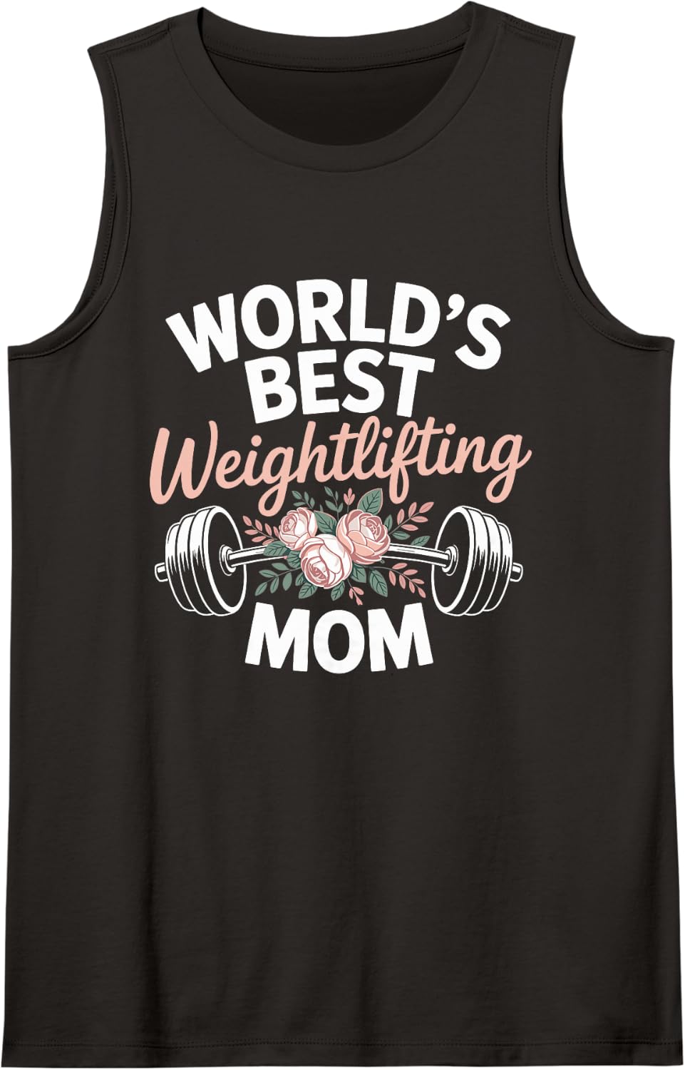 World's Best Weightlifting Mom Weightlifter Sleeveless Tank Top - Black