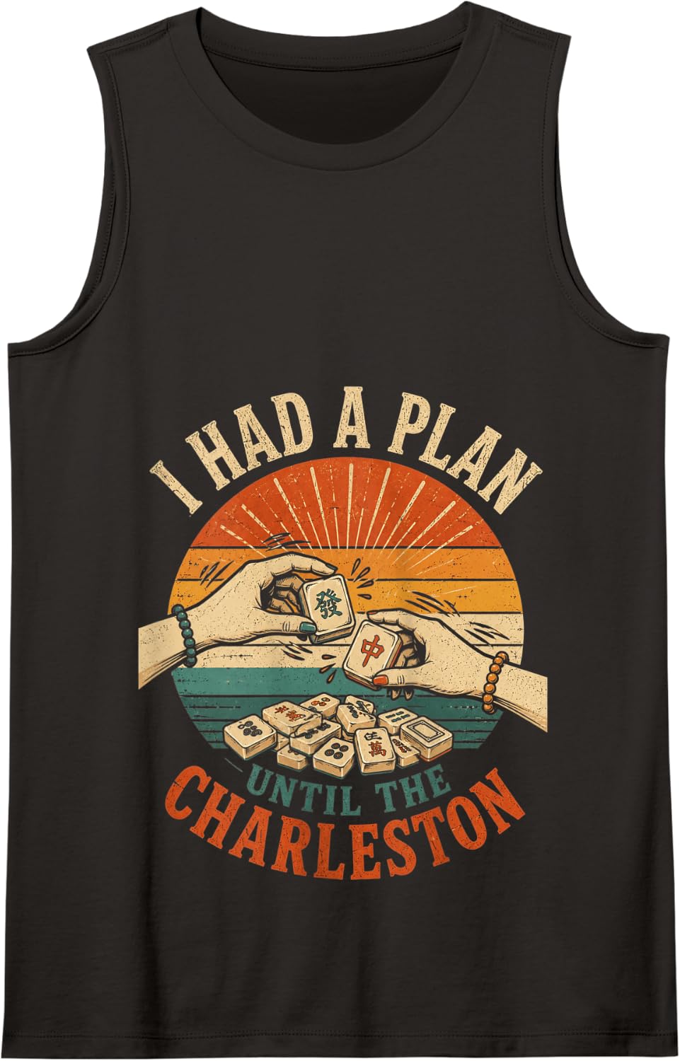 Mahjong I Had A Plan Until The Charleston Funny Game Night Tank Top - Black