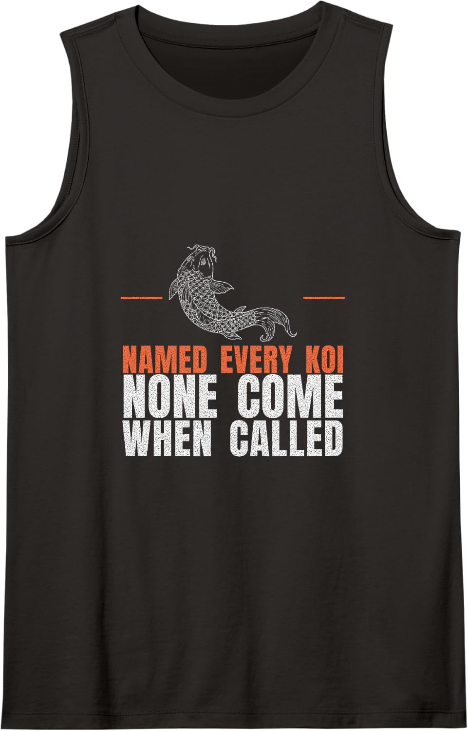 Koi Keeper - Named Every Koi None Come When Called Sleeveless Tank Top - Black