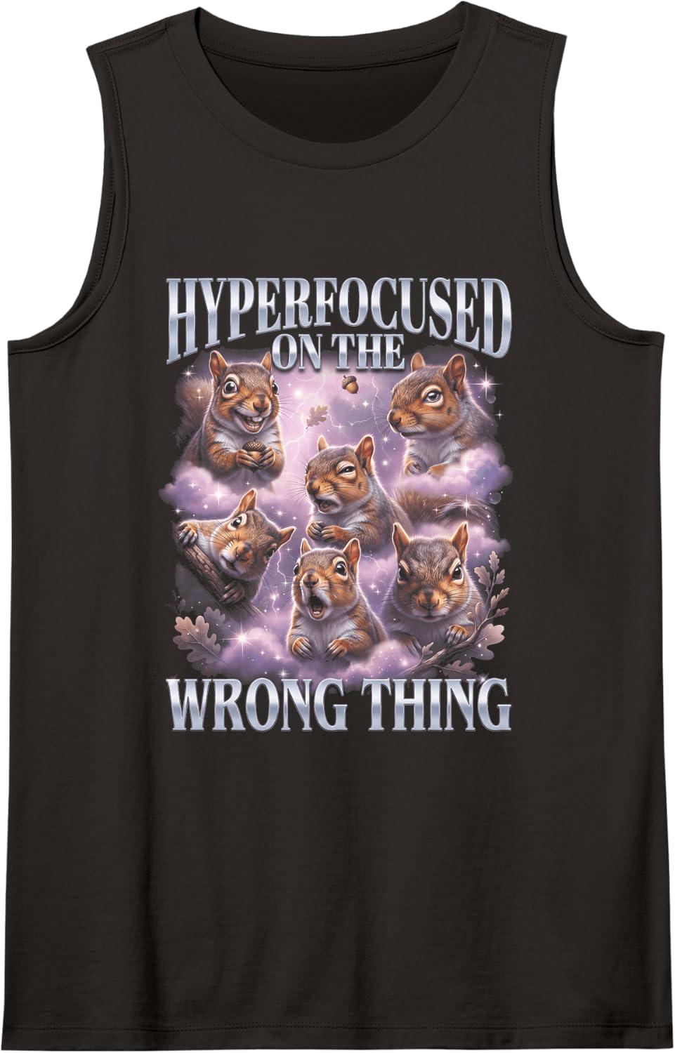 Hyperfocused On The Wrong Thing ADHD Neurodiversity Humor Sleeveless Tank Top - Black