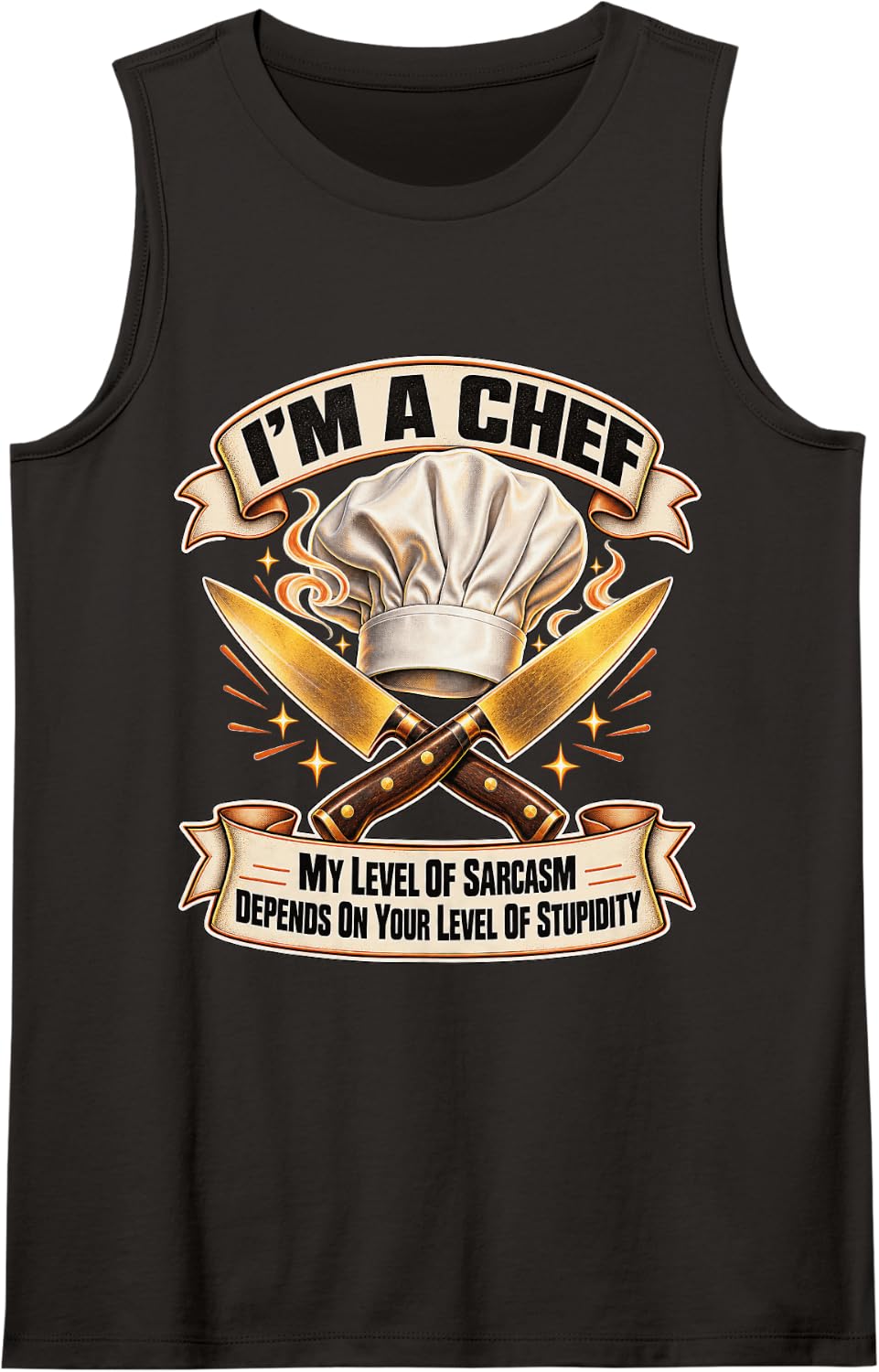 I'm A Chef My Level of Sarcasm Depends On Your Stupidity Sleeveless Tank Top - Black
