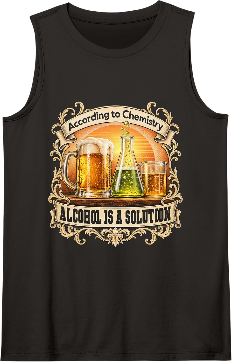 According to Chemistry Alcohol is A Solution Funny Science Sleeveless Tank Top - Black