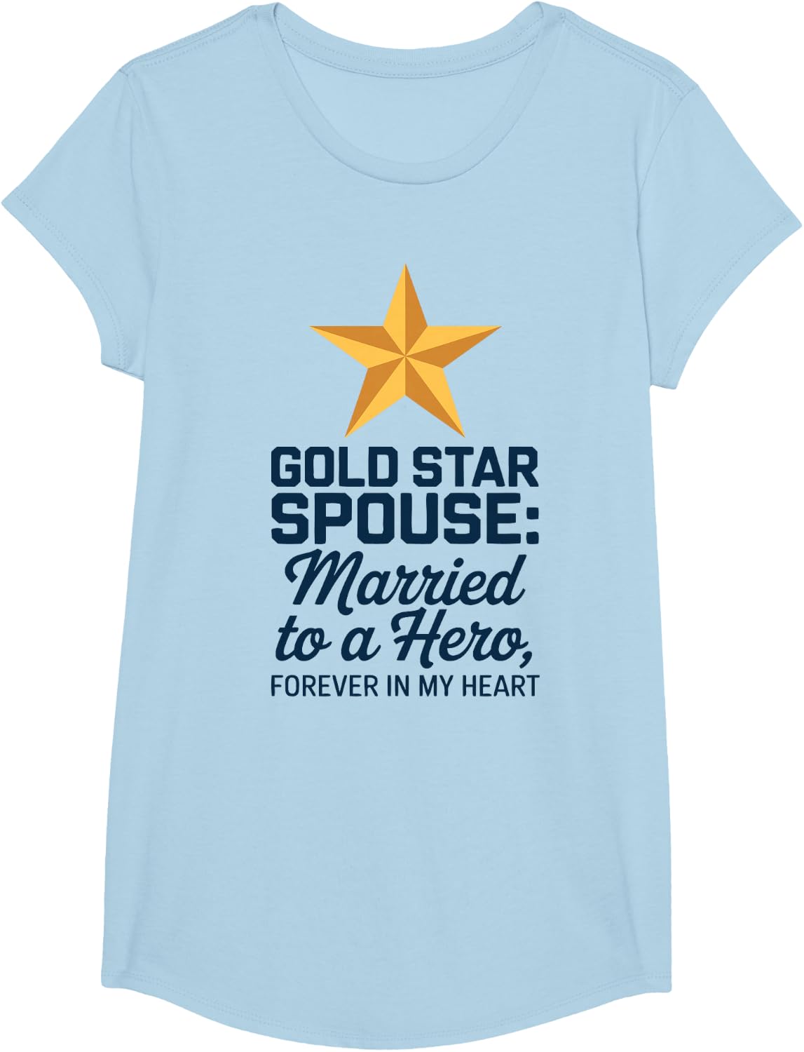 Gold Star Family Gold Star Spouse Wife Star Spouses Day T-Shirt - Girls Baby Blue
