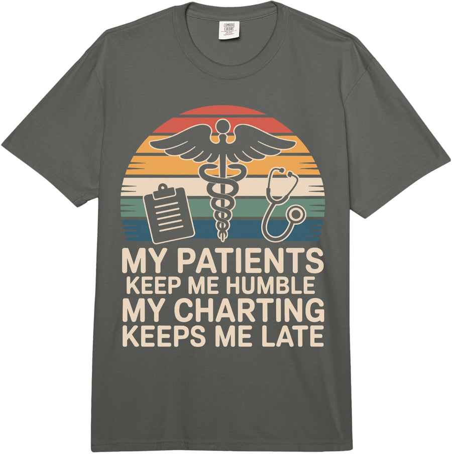 My Patients Keep Me Humble NP Funny Nurse Practitioner Comfort Colors Adult Heavyweight T-Shirt - Adult Unisex Dark Grey