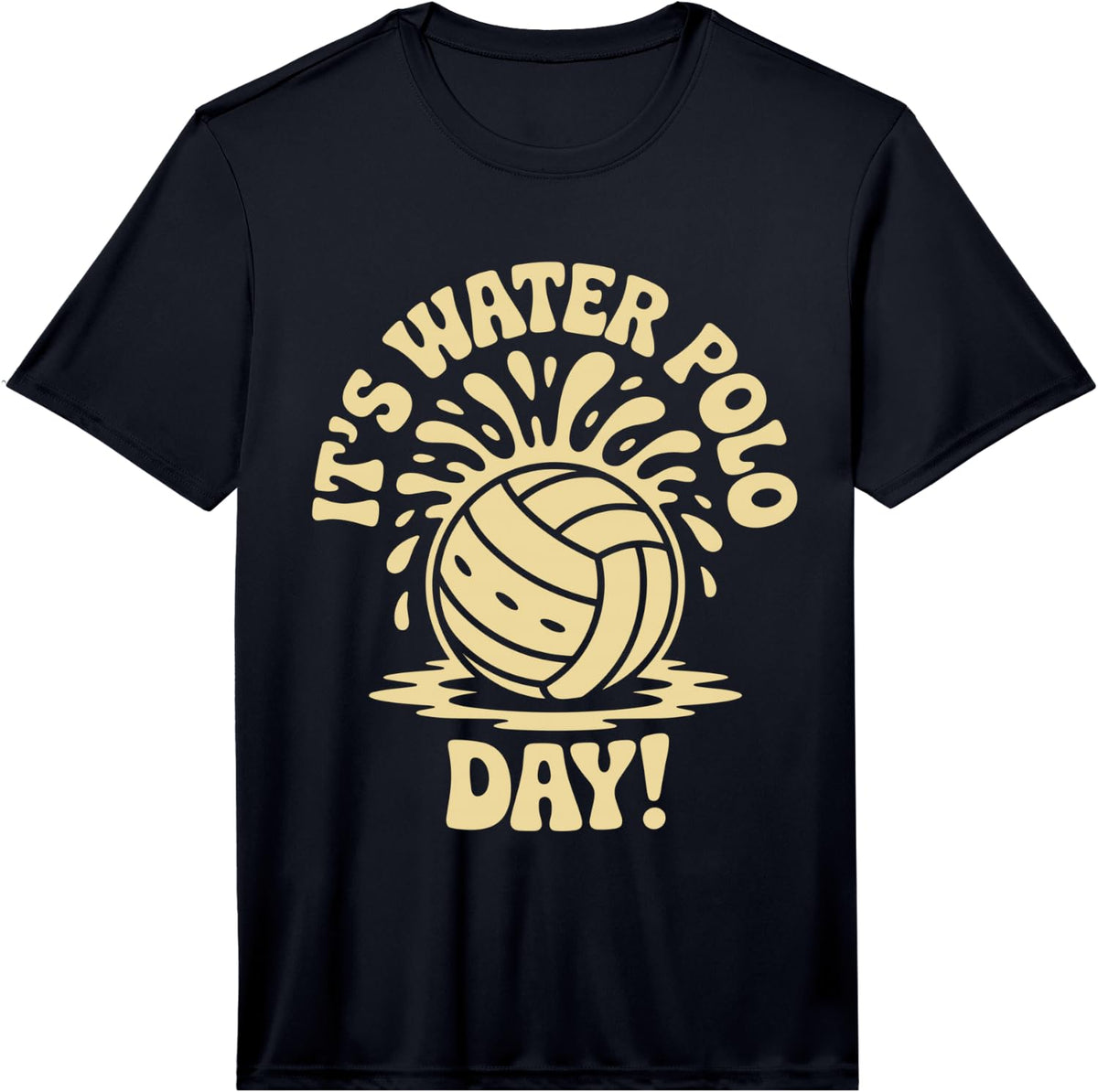 Mens It’s Water Polo Day Aquatic Sport Swimming Team Polo Player Performance T-Shirt - Black