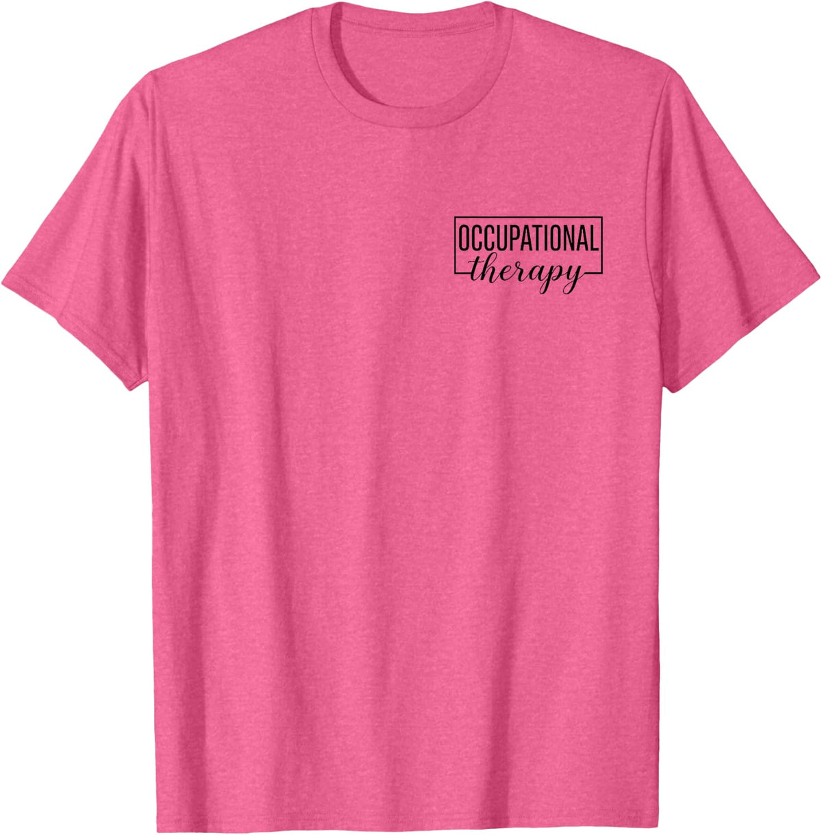 Occupational Therapy Pediatric Therapist OT Month Cute OTA T-Shirt - Pink Heather