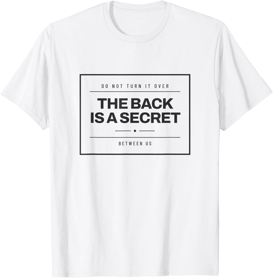 Embroidery - The Back is A Secret - Funny Needlework T-Shirt - White
