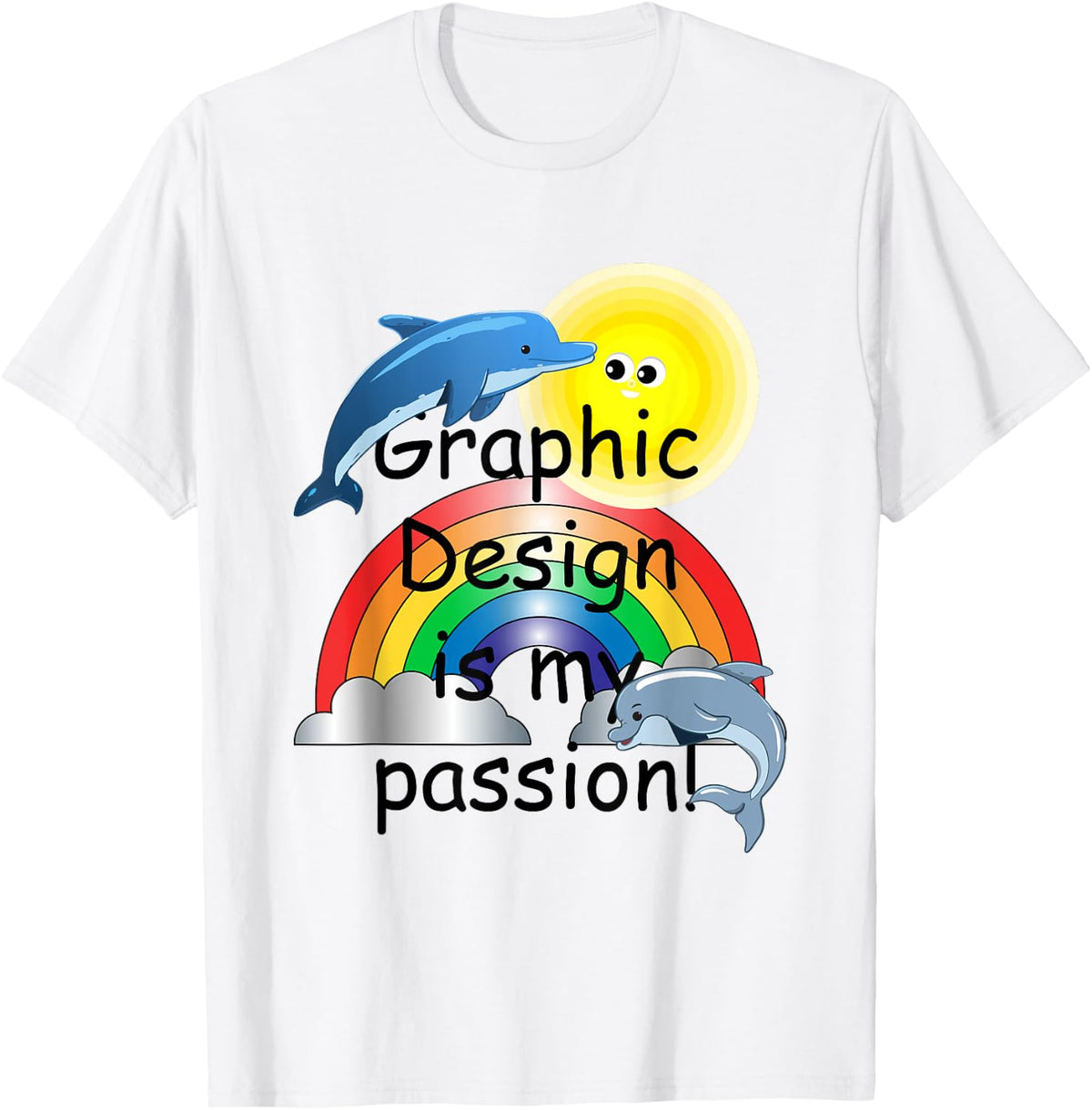 Funny Meme Graphic Design, Graphic Design is My Passion T-Shirt - White