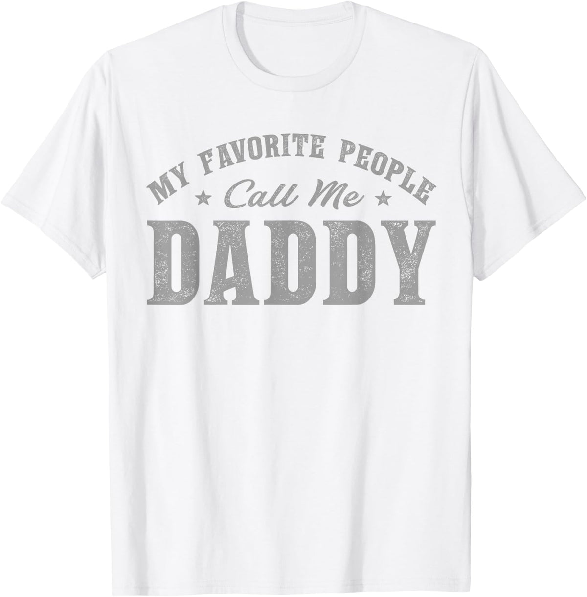 My Favorite People Call Me Daddy Vintage T-Shirt - White