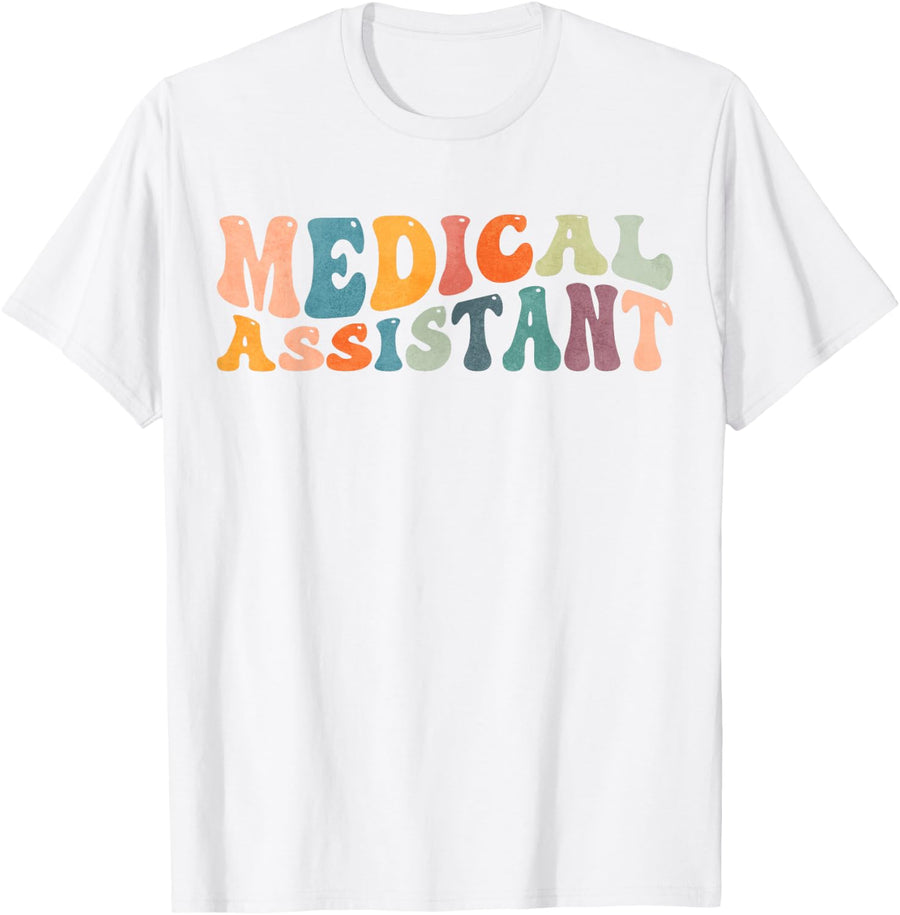 Groovy Medical Assistant MA Nurse Nursing T-Shirt - White