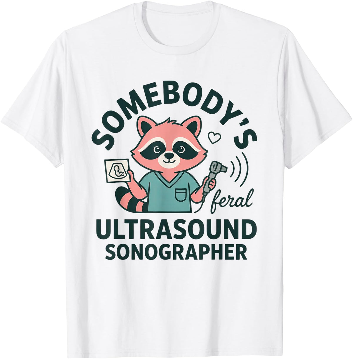 Ultrasound Sonographer Tech Diagnostic Ultrasonography T-Shirt - White