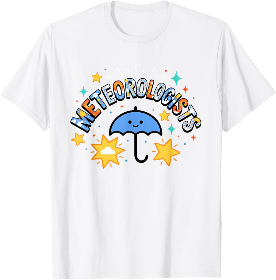 Meteorologist Weather Forecaster Forecasters Meteorology T-Shirt - White