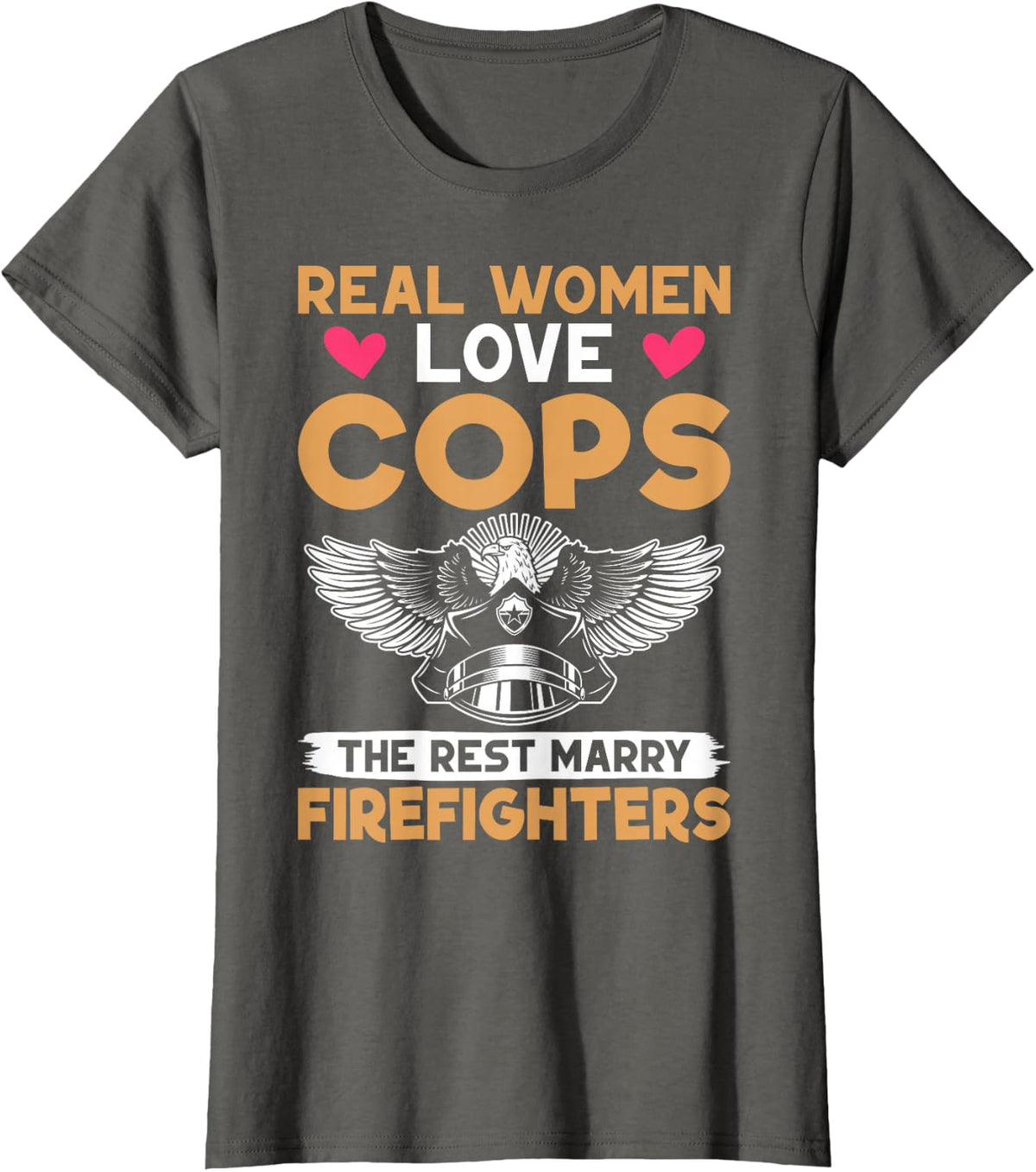 Cop Wife Real Women Love Cops Policeman T-Shirt - Asphalt Grey