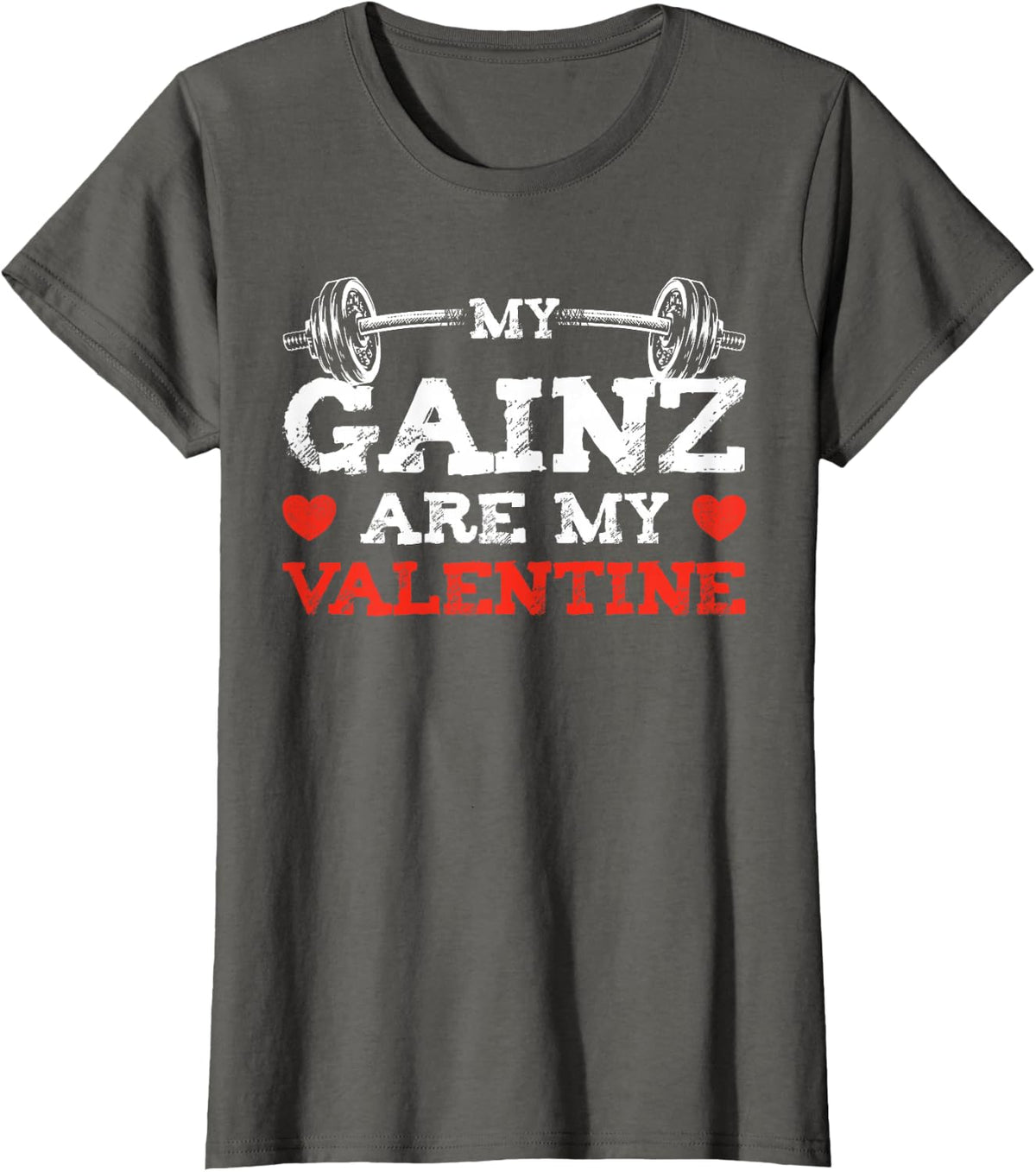 My Gainz Are My Valentine Day Men Weight Lifting Gym Workout T-Shirt - Asphalt Grey
