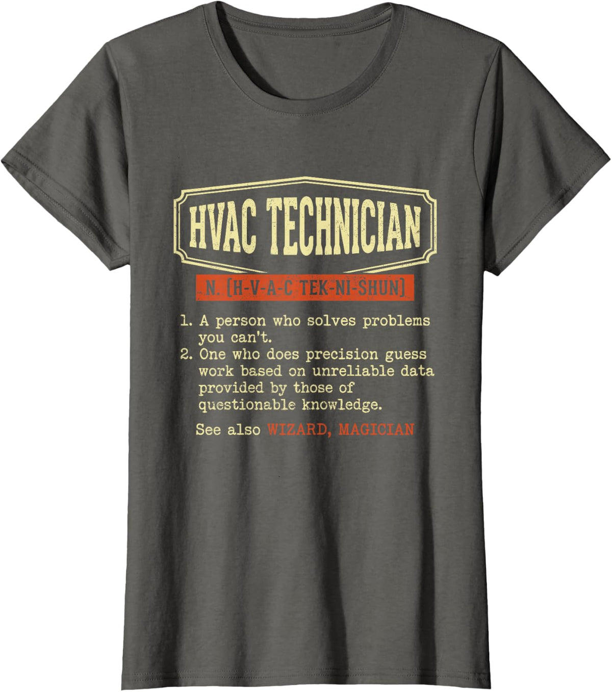 HVAC Technician Definitiion - HVAC Tech AC Repair T-Shirt - Asphalt Grey
